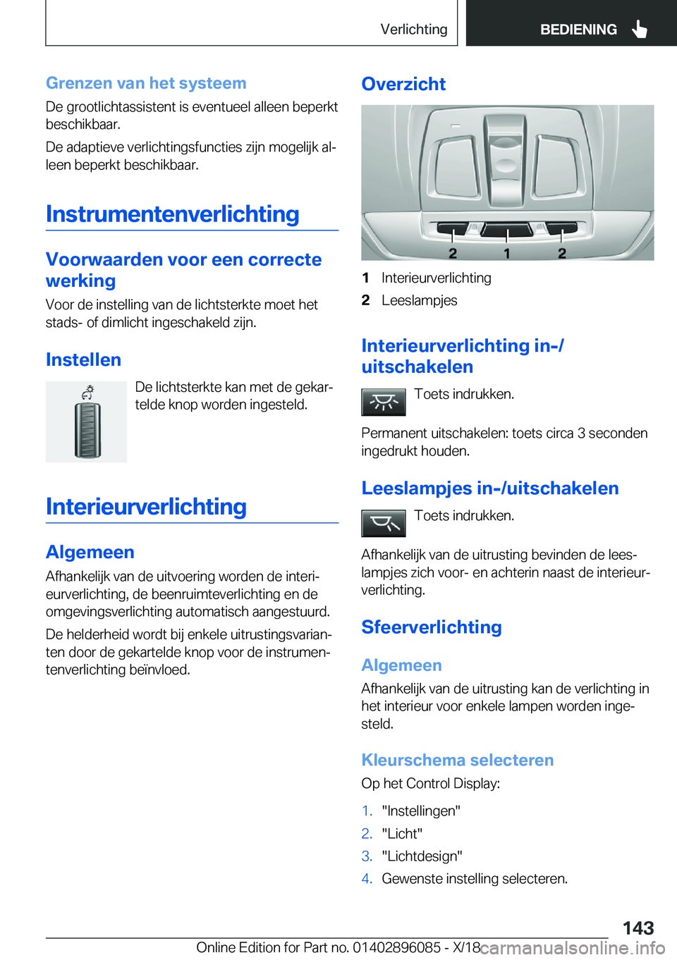 BMW X6 2019  Instructieboekjes (in Dutch) �G�r�e�n�z�e�n��v�a�n��h�e�t��s�y�s�t�e�e�m
�D�e��g�r�o�o�t�l�i�c�h�t�a�s�s�i�s�t�e�n�t��i�s��e�v�e�n�t�u�e�e�l��a�l�l�e�e�n��b�e�p�e�r�k�t
�b�e�s�c�h�i�k�b�a�a�r�.
�D�e��a�d�a�p�t�i�e�v�e��