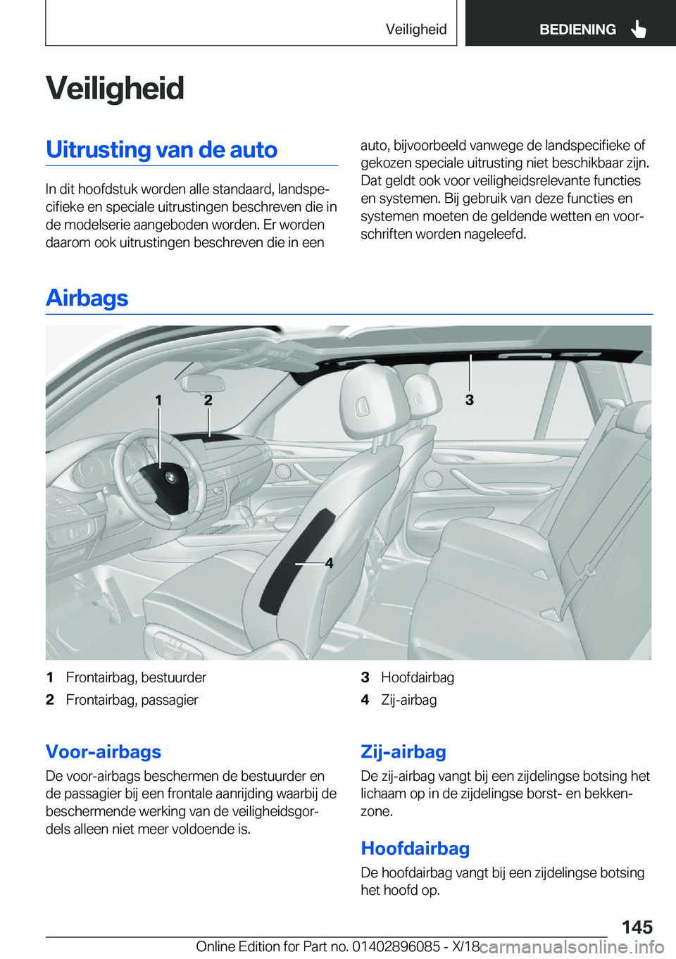 BMW X6 2019  Instructieboekjes (in Dutch) �V�e�i�l�i�g�h�e�i�d�U�i�t�r�u�s�t�i�n�g��v�a�n��d�e��a�u�t�o
�I�n��d�i�t��h�o�o�f�d�s�t�u�k��w�o�r�d�e�n��a�l�l�e��s�t�a�n�d�a�a�r�d�,��l�a�n�d�s�p�ej�c�i�f�i�e�k�e��e�n��s�p�e�c�i�a�l�e�