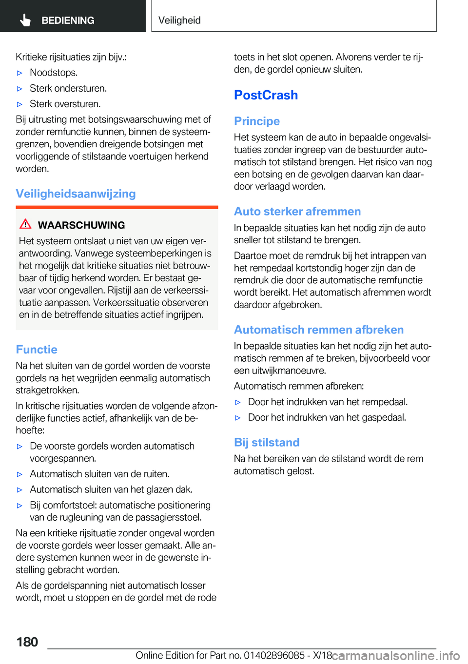 BMW X6 2019  Instructieboekjes (in Dutch) �K�r�i�t�i�e�k�e��r�i�j�s�i�t�u�a�t�i�e�s��z�i�j�n��b�i�j�v�.�:'x�N�o�o�d�s�t�o�p�s�.'x�S�t�e�r�k��o�n�d�e�r�s�t�u�r�e�n�.'x�S�t�e�r�k��o�v�e�r�s�t�u�r�e�n�.
�B�i�j��u�i�t�r�u�s�t�i�