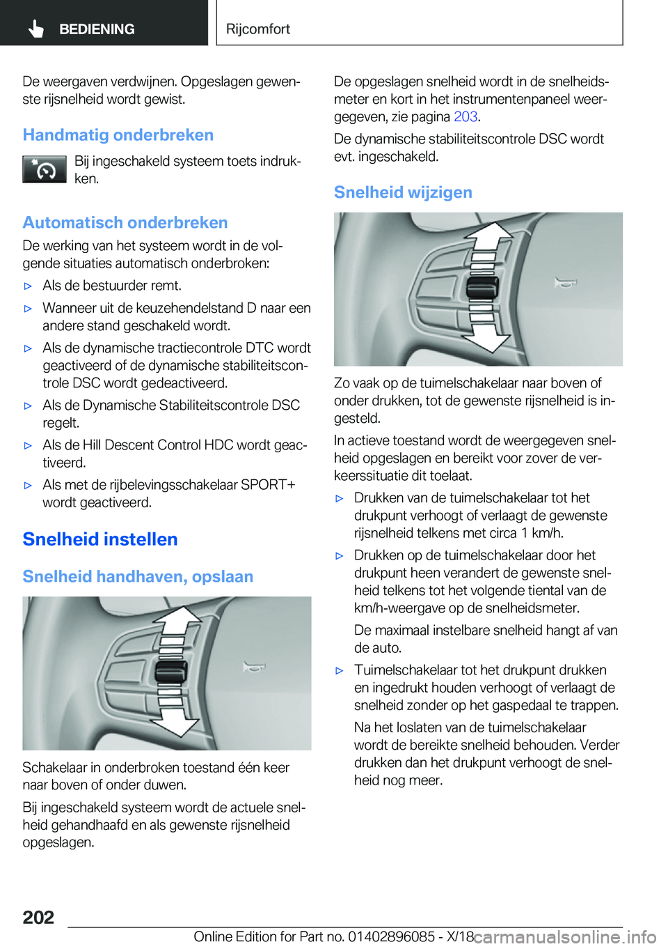 BMW X6 2019  Instructieboekjes (in Dutch) �D�e��w�e�e�r�g�a�v�e�n��v�e�r�d�w�i�j�n�e�n�.��O�p�g�e�s�l�a�g�e�n��g�e�w�e�nj�s�t�e��r�i�j�s�n�e�l�h�e�i�d��w�o�r�d�t��g�e�w�i�s�t�.
�H�a�n�d�m�a�t�i�g��o�n�d�e�r�b�r�e�k�e�n �B�i�j��i�n�g
