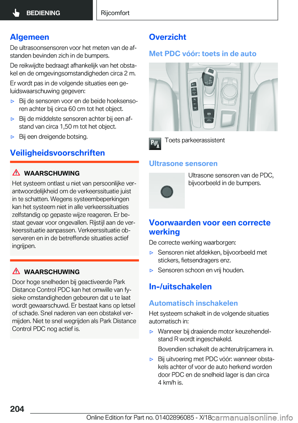 BMW X6 2019  Instructieboekjes (in Dutch) �A�l�g�e�m�e�e�n
�D�e��u�l�t�r�a�s�o�o�n�s�e�n�s�o�r�e�n��v�o�o�r��h�e�t��m�e�t�e�n��v�a�n��d�e��a�fj
�s�t�a�n�d�e�n��b�e�v�i�n�d�e�n��z�i�c�h��i�n��d�e��b�u�m�p�e�r�s�.
�D�e��r�e�i�k�w�
