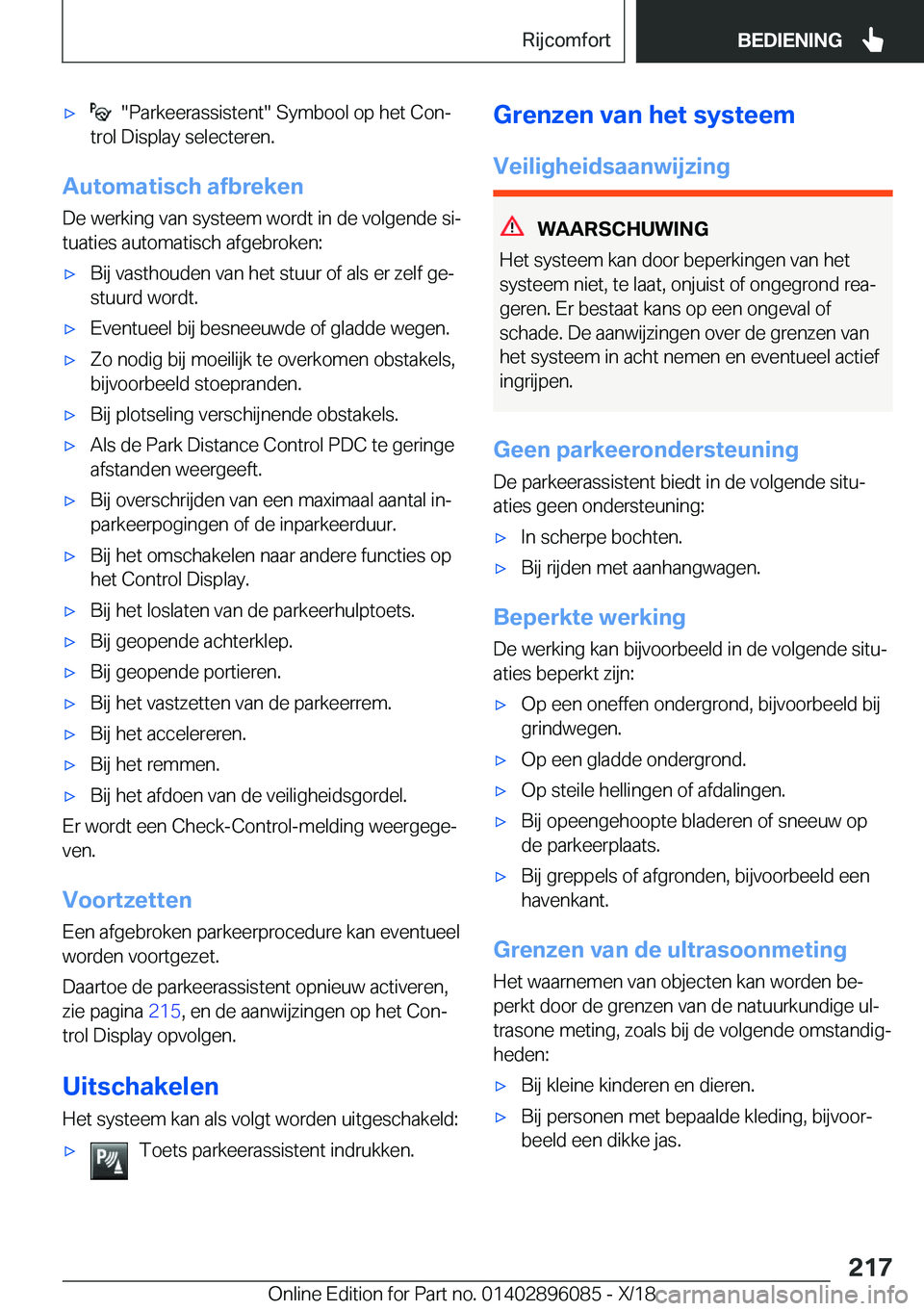 BMW X6 2019  Instructieboekjes (in Dutch) 'x����P�a�r�k�e�e�r�a�s�s�i�s�t�e�n�t���S�y�m�b�o�o�l��o�p��h�e�t��C�o�nj
�t�r�o�l��D�i�s�p�l�a�y��s�e�l�e�c�t�e�r�e�n�.
�A�u�t�o�m�a�t�i�s�c�h��a�f�b�r�e�k�e�n
�D�e��w�e�r�k�i�n�g��