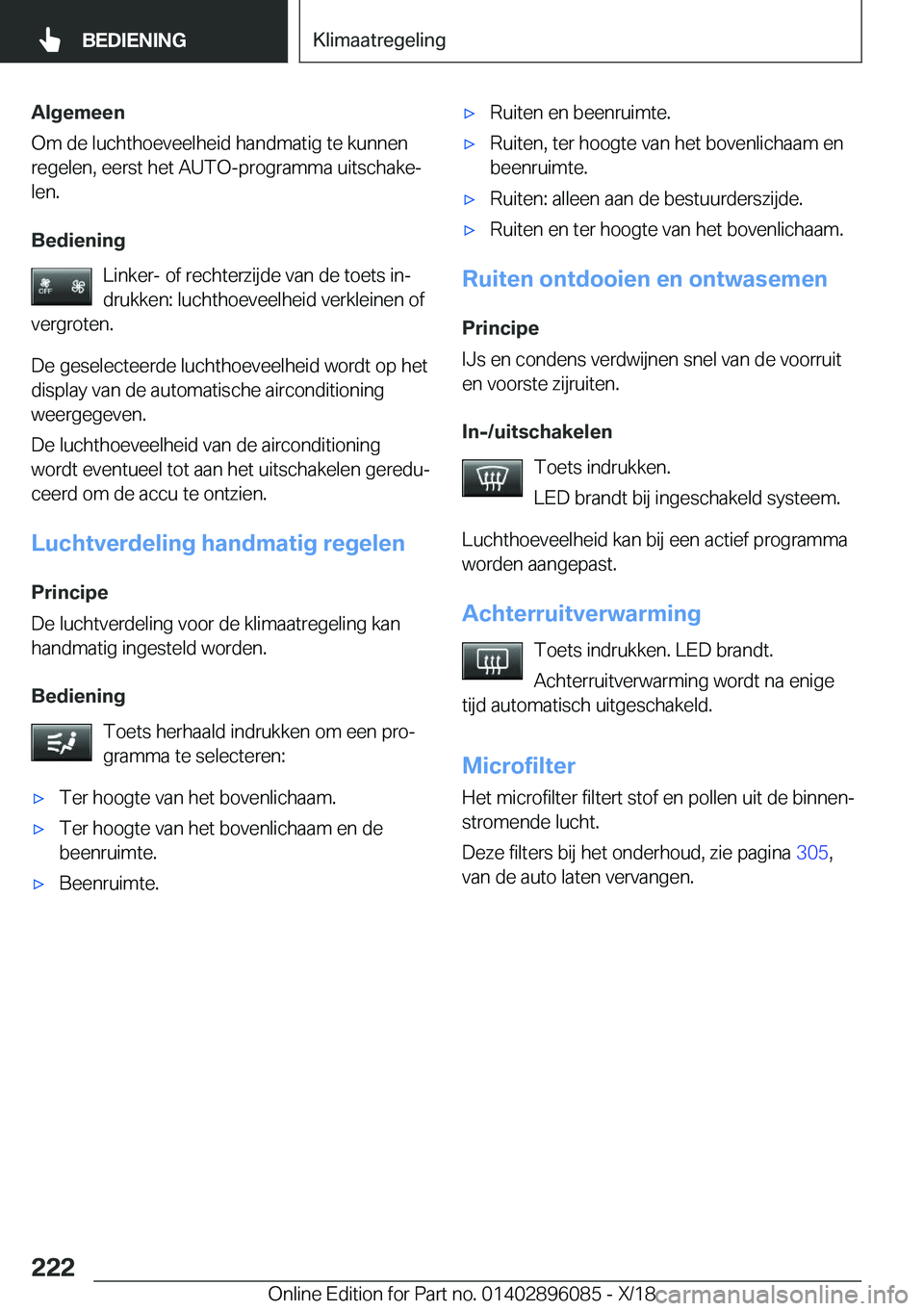 BMW X6 2019  Instructieboekjes (in Dutch) �A�l�g�e�m�e�e�n
�O�m��d�e��l�u�c�h�t�h�o�e�v�e�e�l�h�e�i�d��h�a�n�d�m�a�t�i�g��t�e��k�u�n�n�e�n
�r�e�g�e�l�e�n�,��e�e�r�s�t��h�e�t��A�U�T�O�-�p�r�o�g�r�a�m�m�a��u�i�t�s�c�h�a�k�ej �l�e�n�.
