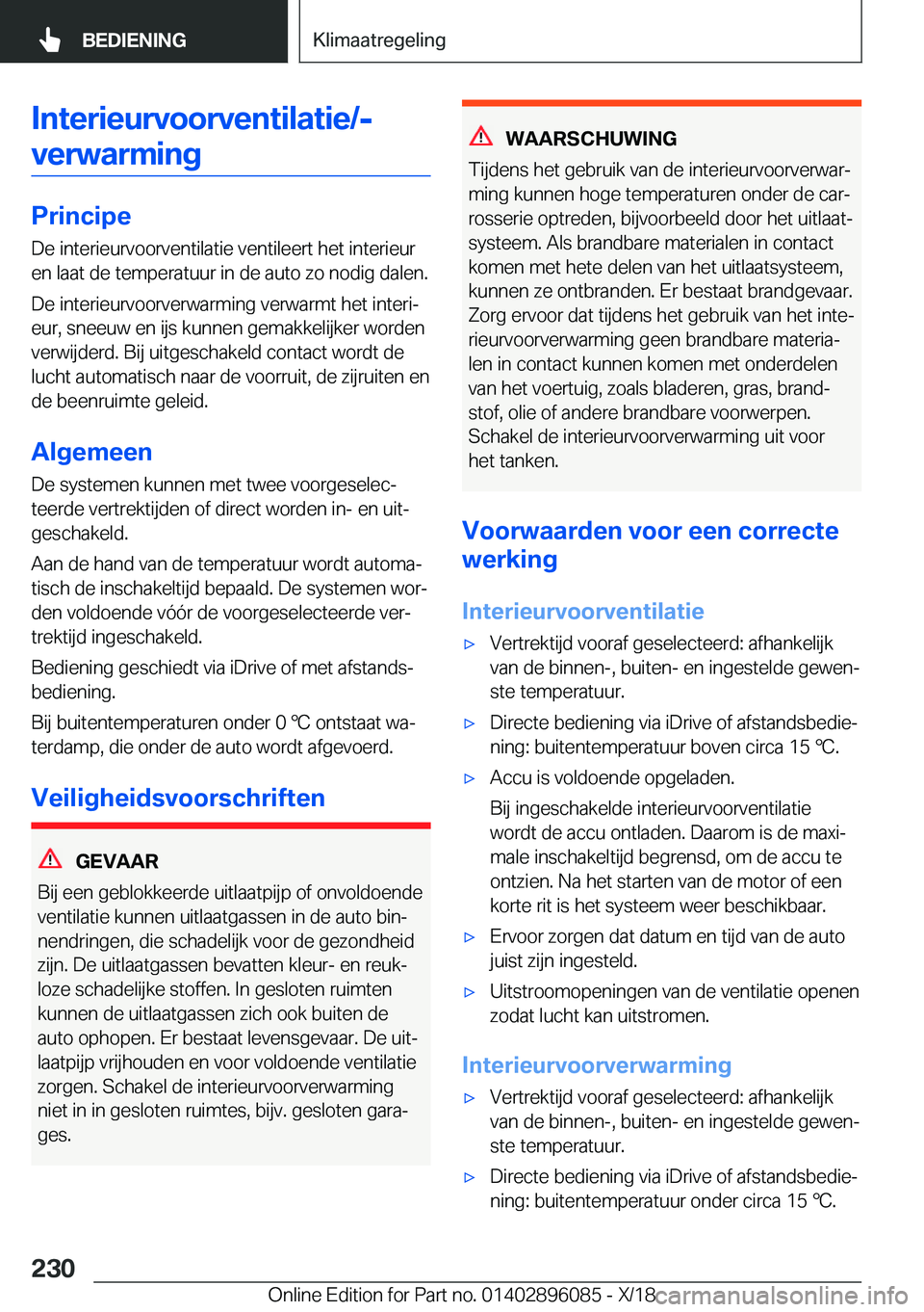 BMW X6 2019  Instructieboekjes (in Dutch) �I�n�t�e�r�i�e�u�r�v�o�o�r�v�e�n�t�i�l�a�t�i�e�/�-�v�e�r�w�a�r�m�i�n�g
�P�r�i�n�c�i�p�e
�D�e��i�n�t�e�r�i�e�u�r�v�o�o�r�v�e�n�t�i�l�a�t�i�e��v�e�n�t�i�l�e�e�r�t��h�e�t��i�n�t�e�r�i�e�u�r �e�n��l�