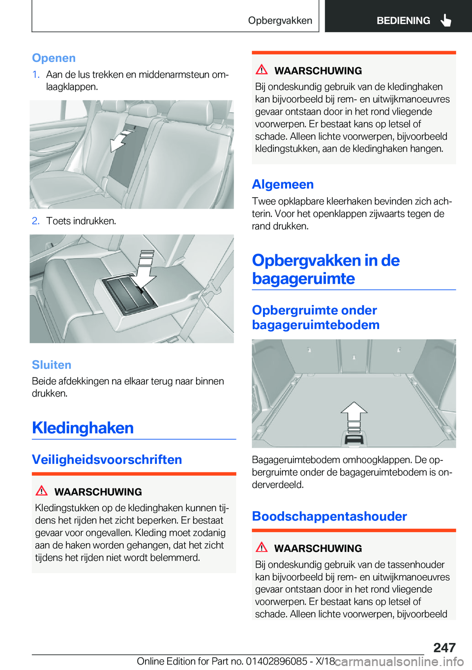 BMW X6 2019  Instructieboekjes (in Dutch) �O�p�e�n�e�n�1�.�A�a�n��d�e��l�u�s��t�r�e�k�k�e�n��e�n��m�i�d�d�e�n�a�r�m�s�t�e�u�n��o�mj
�l�a�a�g�k�l�a�p�p�e�n�.�2�.�T�o�e�t�s��i�n�d�r�u�k�k�e�n�.
�S�l�u�i�t�e�n
�B�e�i�d�e��a�f�d�e�k�k�i�