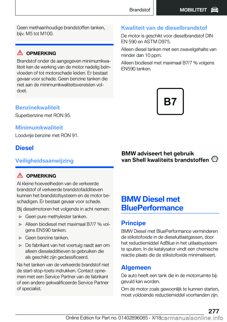 BMW X6 2019  Instructieboekjes (in Dutch) �G�e�e�n��m�e�t�h�a�a�n�h�o�u�d�i�g�e��b�r�a�n�d�s�t�o�f�f�e�n��t�a�n�k�e�n�,
�b�i�j�v�.��M�5��t�o�t��M�1�0�0�.
�O�P�M�E�R�K�I�N�G
�B�r�a�n�d�s�t�o�f��o�n�d�e�r��d�e��a�a�n�g�e�g�e�v�e�n��m�