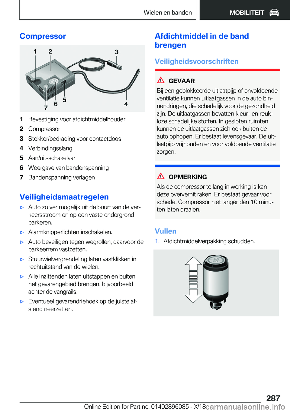 BMW X6 2019  Instructieboekjes (in Dutch) �C�o�m�p�r�e�s�s�o�r�1�B�e�v�e�s�t�i�g�i�n�g��v�o�o�r��a�f�d�i�c�h�t�m�i�d�d�e�l�h�o�u�d�e�r�2�C�o�m�p�r�e�s�s�o�r�3�S�t�e�k�k�e�r�/�b�e�d�r�a�d�i�n�g��v�o�o�r��c�o�n�t�a�c�t�d�o�o�s�4�V�e�r�b�i�n