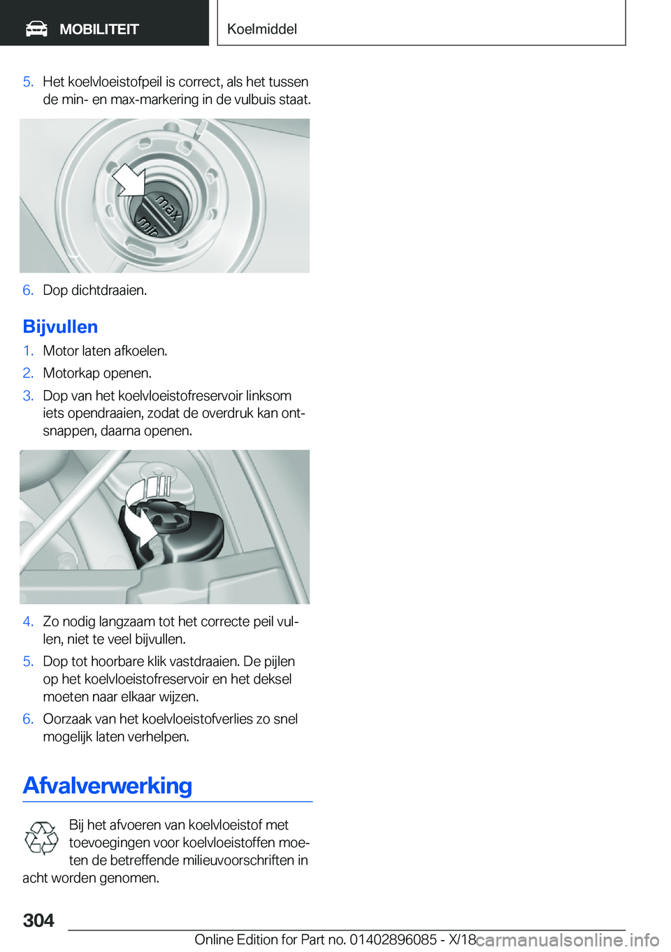 BMW X6 2019  Instructieboekjes (in Dutch) �5�.�H�e�t��k�o�e�l�v�l�o�e�i�s�t�o�f�p�e�i�l��i�s��c�o�r�r�e�c�t�,��a�l�s��h�e�t��t�u�s�s�e�n
�d�e��m�i�n�-��e�n��m�a�x�-�m�a�r�k�e�r�i�n�g��i�n��d�e��v�u�l�b�u�i�s��s�t�a�a�t�.�6�.�D�o�