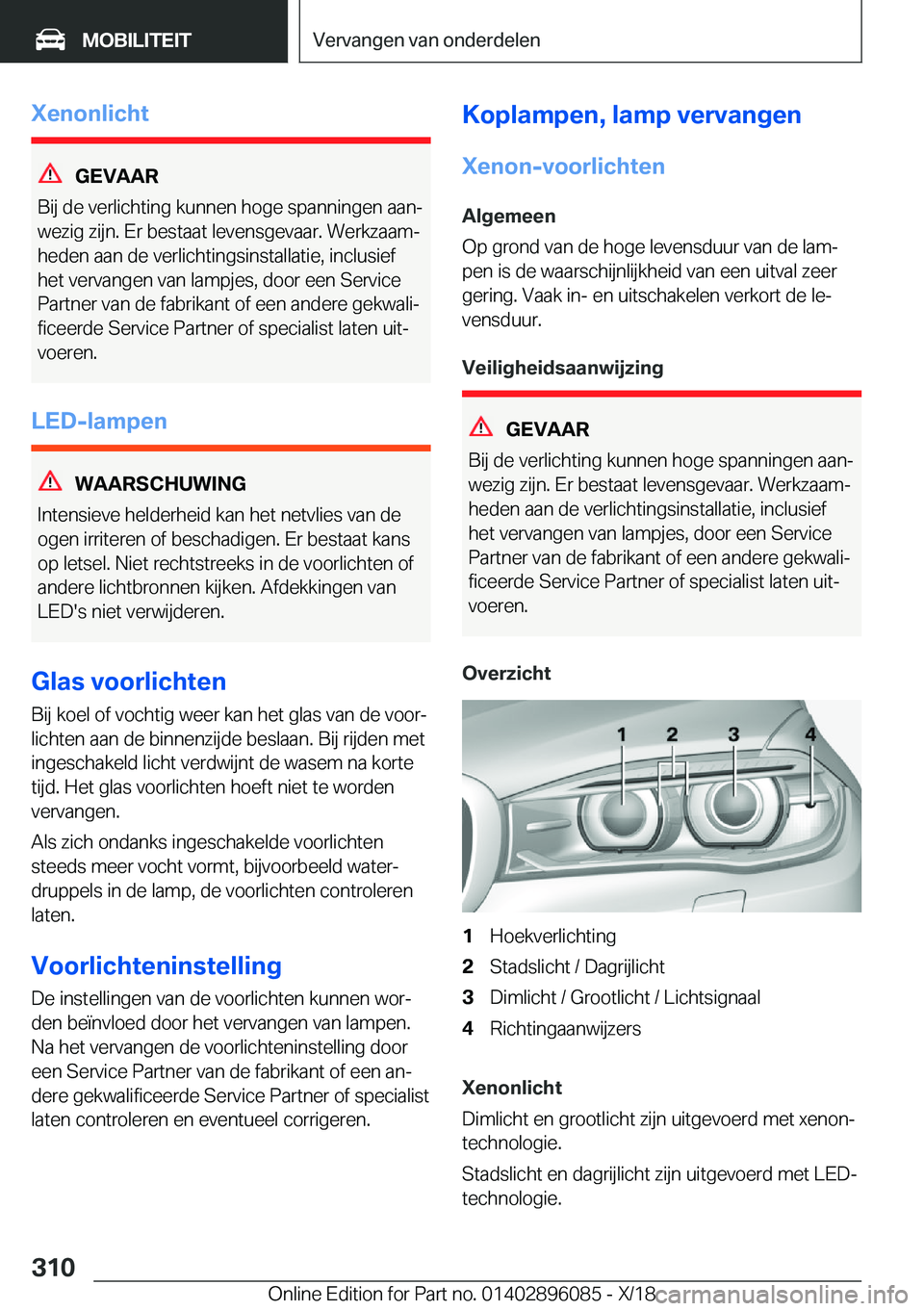 BMW X6 2019  Instructieboekjes (in Dutch) �X�e�n�o�n�l�i�c�h�t
�G�E�V�A�A�R
�B�i�j��d�e��v�e�r�l�i�c�h�t�i�n�g��k�u�n�n�e�n��h�o�g�e��s�p�a�n�n�i�n�g�e�n��a�a�nj
�w�e�z�i�g��z�i�j�n�.��E�r��b�e�s�t�a�a�t��l�e�v�e�n�s�g�e�v�a�a�r�.�