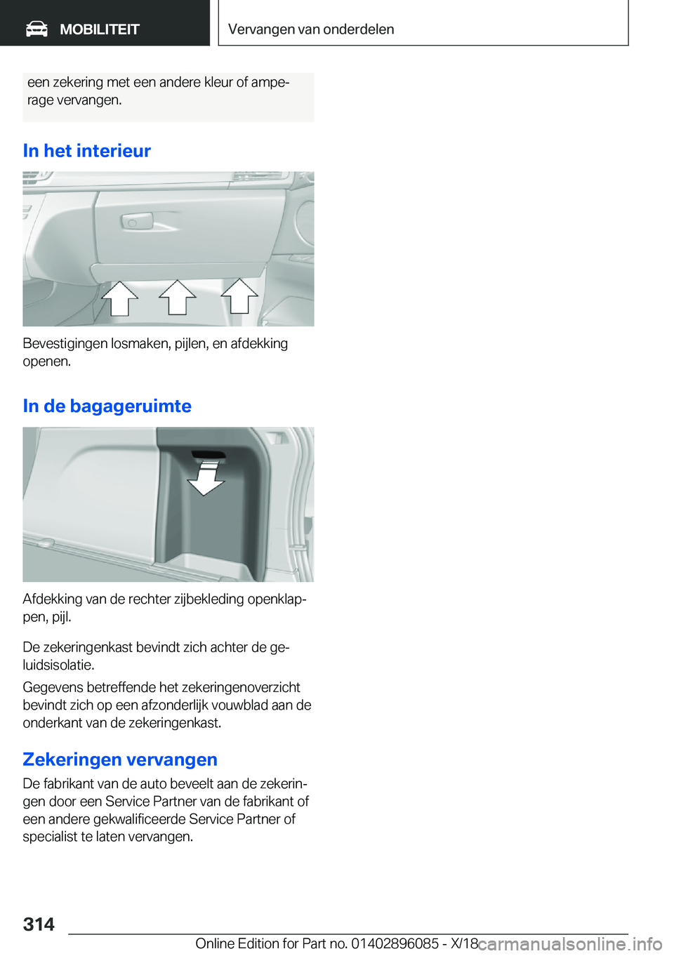 BMW X6 2019  Instructieboekjes (in Dutch) �e�e�n��z�e�k�e�r�i�n�g��m�e�t��e�e�n��a�n�d�e�r�e��k�l�e�u�r��o�f��a�m�p�ej�r�a�g�e��v�e�r�v�a�n�g�e�n�.
�I�n��h�e�t��i�n�t�e�r�i�e�u�r
�B�e�v�e�s�t�i�g�i�n�g�e�n��l�o�s�m�a�k�e�n�,��p�i