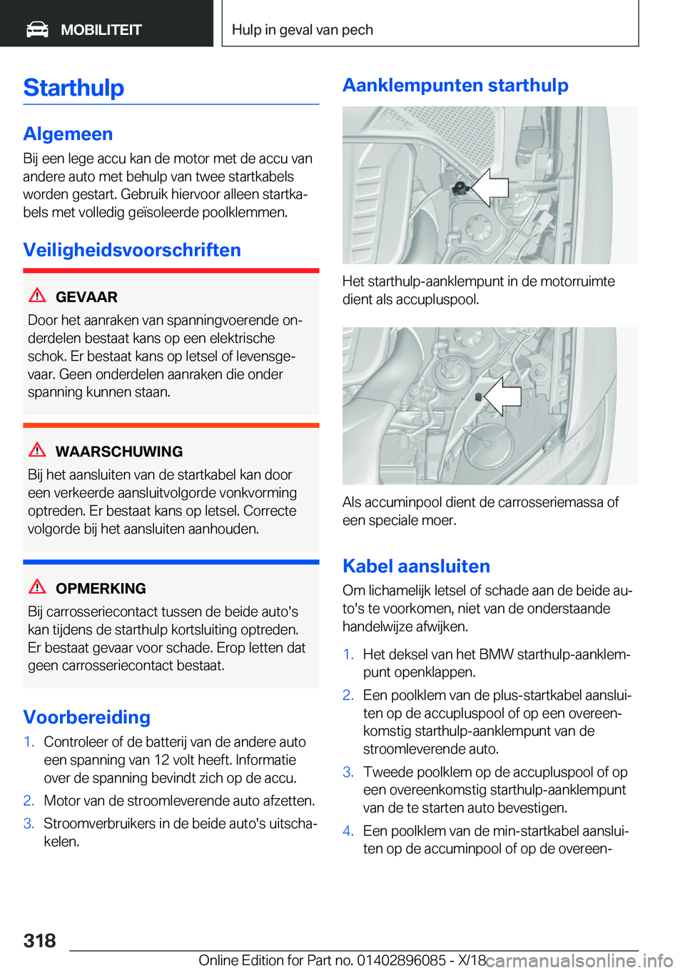BMW X6 2019  Instructieboekjes (in Dutch) �S�t�a�r�t�h�u�l�p
�A�l�g�e�m�e�e�n
�B�i�j��e�e�n��l�e�g�e��a�c�c�u��k�a�n��d�e��m�o�t�o�r��m�e�t��d�e��a�c�c�u��v�a�n �a�n�d�e�r�e��a�u�t�o��m�e�t��b�e�h�u�l�p��v�a�n��t�w�e�e��s�t�a�