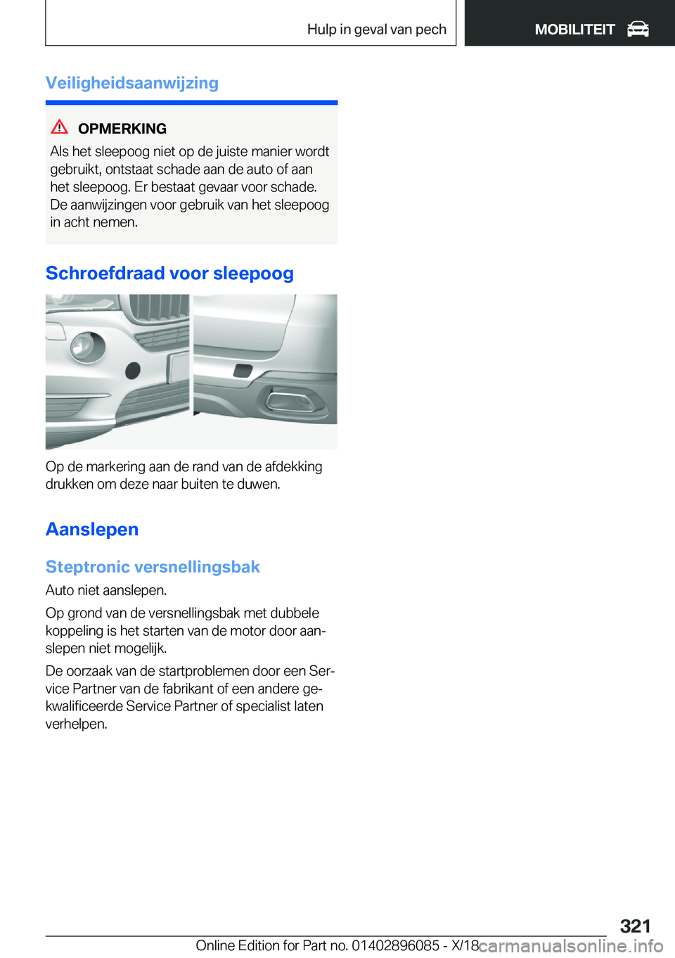 BMW X6 2019  Instructieboekjes (in Dutch) �V�e�i�l�i�g�h�e�i�d�s�a�a�n�w�i�j�z�i�n�g
�O�P�M�E�R�K�I�N�G
�A�l�s��h�e�t��s�l�e�e�p�o�o�g��n�i�e�t��o�p��d�e��j�u�i�s�t�e��m�a�n�i�e�r��w�o�r�d�t
�g�e�b�r�u�i�k�t�,��o�n�t�s�t�a�a�t��s�c�