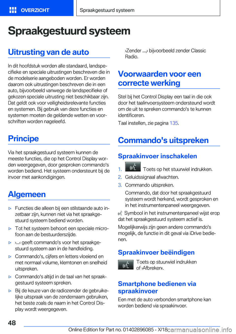 BMW X6 2019  Instructieboekjes (in Dutch) �S�p�r�a�a�k�g�e�s�t�u�u�r�d��s�y�s�t�e�e�m�U�i�t�r�u�s�t�i�n�g��v�a�n��d�e��a�u�t�o
�I�n��d�i�t��h�o�o�f�d�s�t�u�k��w�o�r�d�e�n��a�l�l�e��s�t�a�n�d�a�a�r�d�,��l�a�n�d�s�p�ej�c�i�f�i�e�k�e�