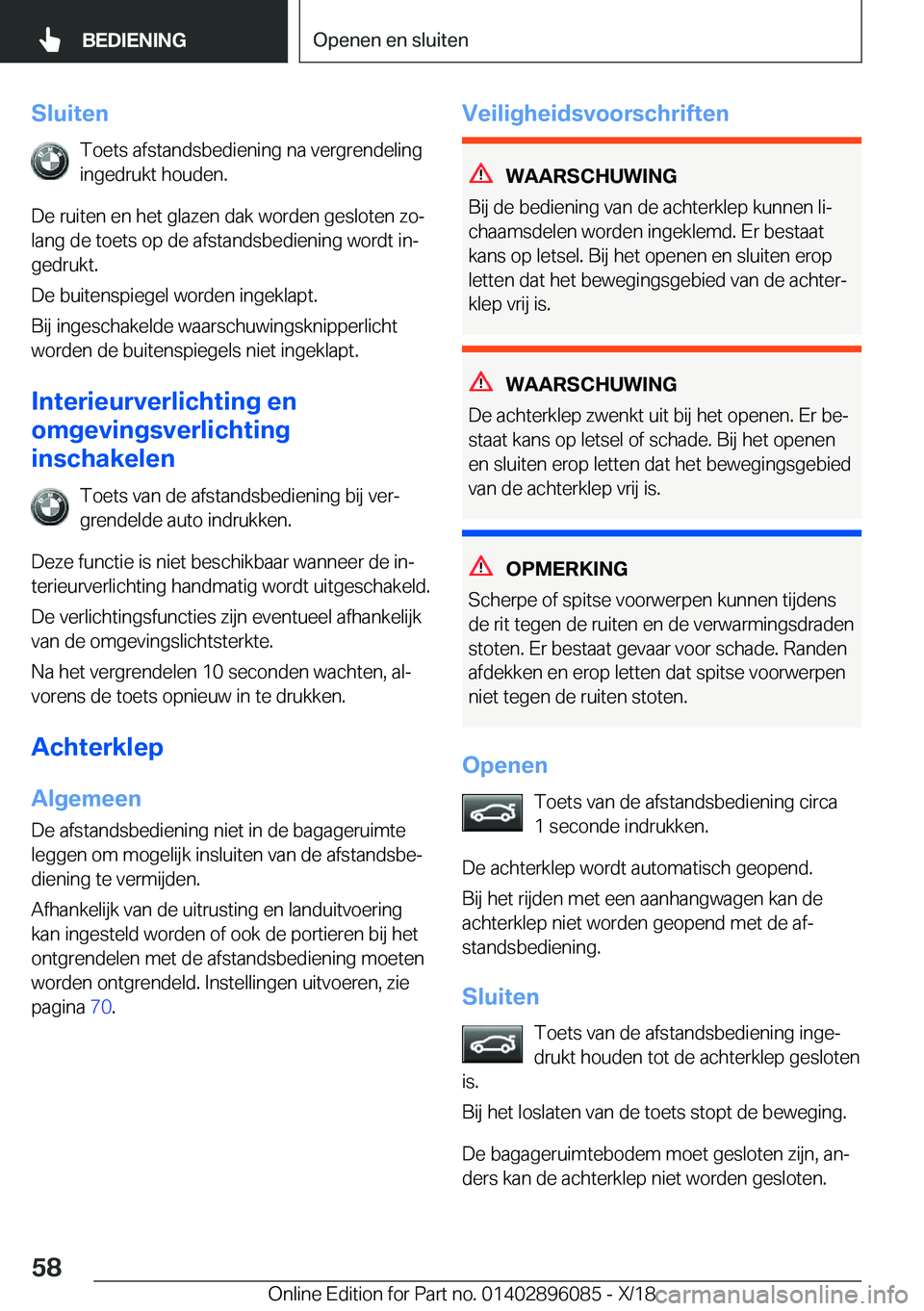 BMW X6 2019  Instructieboekjes (in Dutch) �S�l�u�i�t�e�n�T�o�e�t�s��a�f�s�t�a�n�d�s�b�e�d�i�e�n�i�n�g��n�a��v�e�r�g�r�e�n�d�e�l�i�n�g
�i�n�g�e�d�r�u�k�t��h�o�u�d�e�n�.
�D�e��r�u�i�t�e�n��e�n��h�e�t��g�l�a�z�e�n��d�a�k��w�o�r�d�e�n�