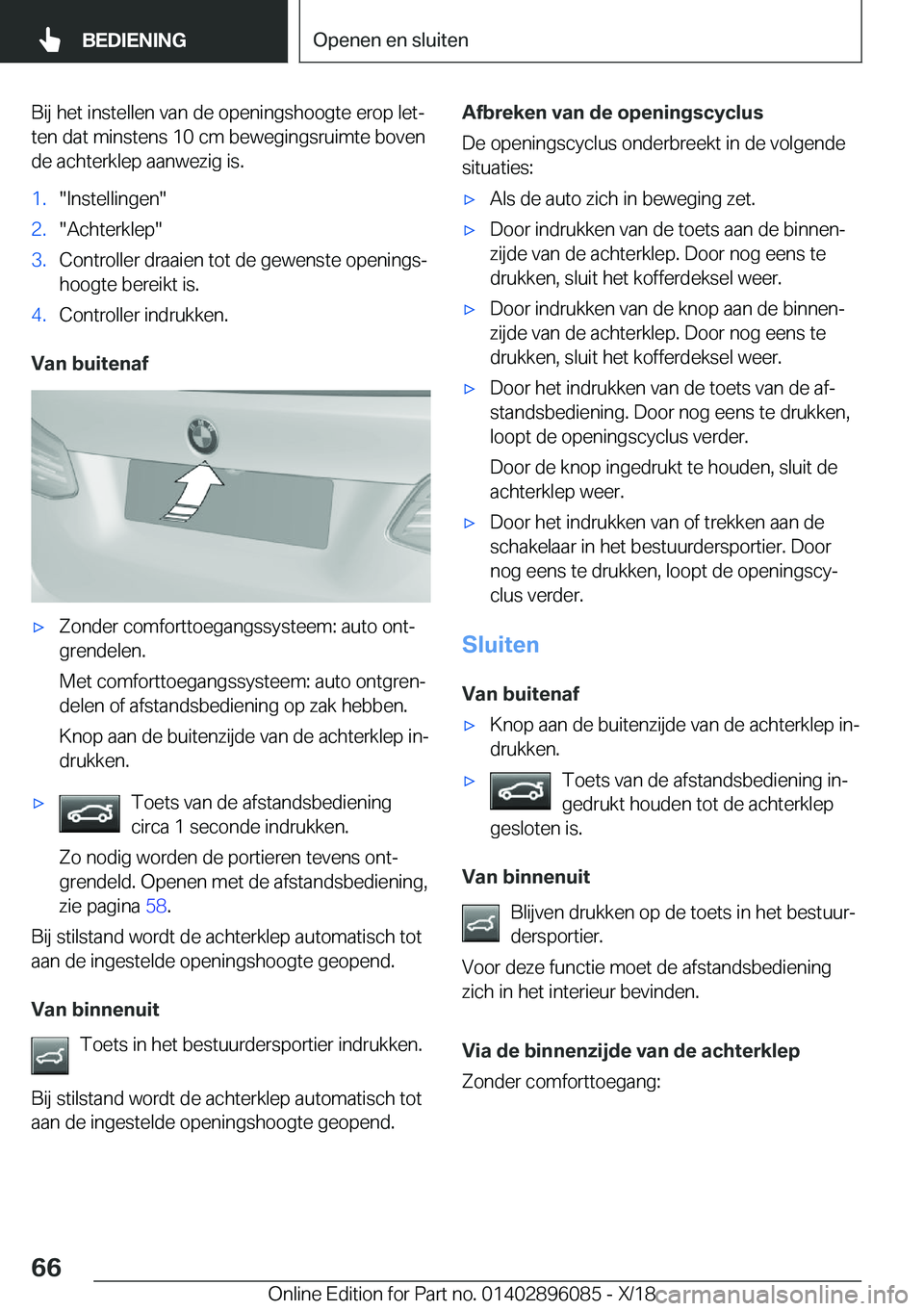 BMW X6 2019  Instructieboekjes (in Dutch) �B�i�j��h�e�t��i�n�s�t�e�l�l�e�n��v�a�n��d�e��o�p�e�n�i�n�g�s�h�o�o�g�t�e��e�r�o�p��l�e�tj
�t�e�n��d�a�t��m�i�n�s�t�e�n�s��1�0��c�m��b�e�w�e�g�i�n�g�s�r�u�i�m�t�e��b�o�v�e�n �d�e��a�c�h
