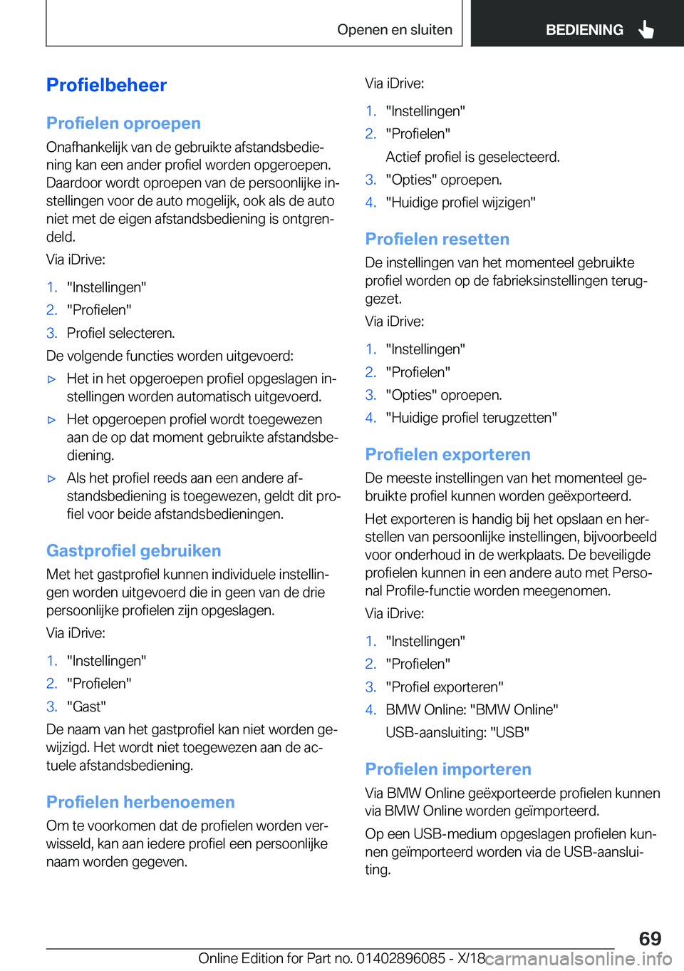 BMW X6 2019  Instructieboekjes (in Dutch) �P�r�o�f�i�e�l�b�e�h�e�e�r
�P�r�o�f�i�e�l�e�n��o�p�r�o�e�p�e�n
�O�n�a�f�h�a�n�k�e�l�i�j�k��v�a�n��d�e��g�e�b�r�u�i�k�t�e��a�f�s�t�a�n�d�s�b�e�d�i�ej
�n�i�n�g��k�a�n��e�e�n��a�n�d�e�r��p�r�o�