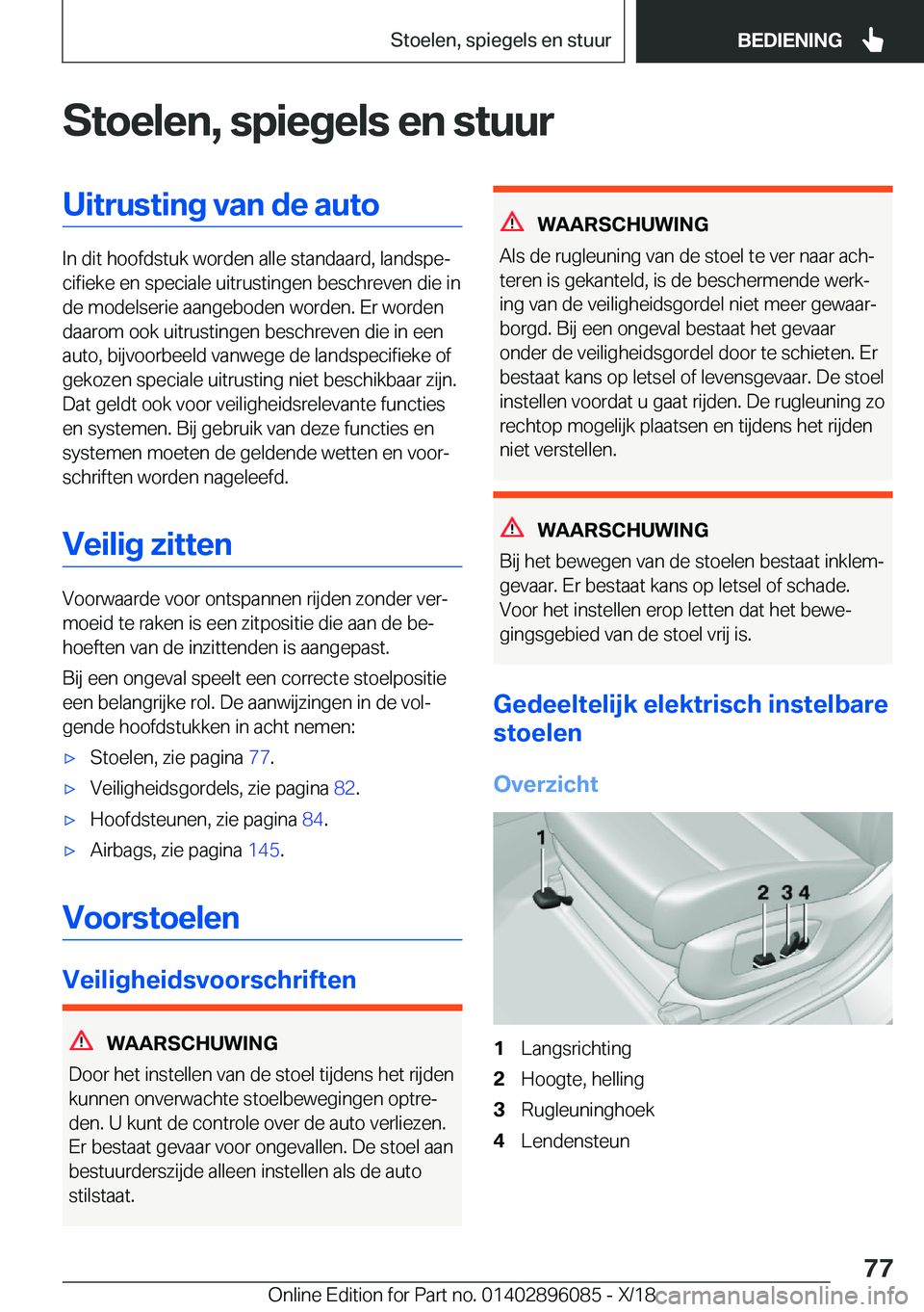 BMW X6 2019  Instructieboekjes (in Dutch) �S�t�o�e�l�e�n�,��s�p�i�e�g�e�l�s��e�n��s�t�u�u�r�U�i�t�r�u�s�t�i�n�g��v�a�n��d�e��a�u�t�o
�I�n��d�i�t��h�o�o�f�d�s�t�u�k��w�o�r�d�e�n��a�l�l�e��s�t�a�n�d�a�a�r�d�,��l�a�n�d�s�p�ej�c�i�f�