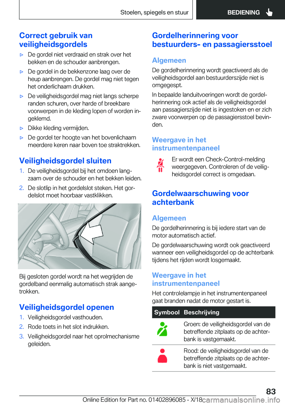 BMW X6 2019  Instructieboekjes (in Dutch) �C�o�r�r�e�c�t��g�e�b�r�u�i�k��v�a�n
�v�e�i�l�i�g�h�e�i�d�s�g�o�r�d�e�l�s'x�D�e��g�o�r�d�e�l��n�i�e�t��v�e�r�d�r�a�a�i�d��e�n��s�t�r�a�k��o�v�e�r��h�e�t �b�e�k�k�e�n��e�n��d�e��s�c�h�o