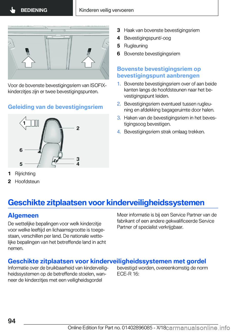 BMW X6 2019  Instructieboekjes (in Dutch) �V�o�o�r��d�e��b�o�v�e�n�s�t�e��b�e�v�e�s�t�i�g�i�n�g�s�r�i�e�m��v�a�n��I�S�O�F�I�X�-�k�i�n�d�e�r�z�i�t�j�e�s��z�i�j�n��e�r��t�w�e�e��b�e�v�e�s�t�i�g�i�n�g�s�p�u�n�t�e�n�.
�G�e�l�e�i�d�i�n�g�
