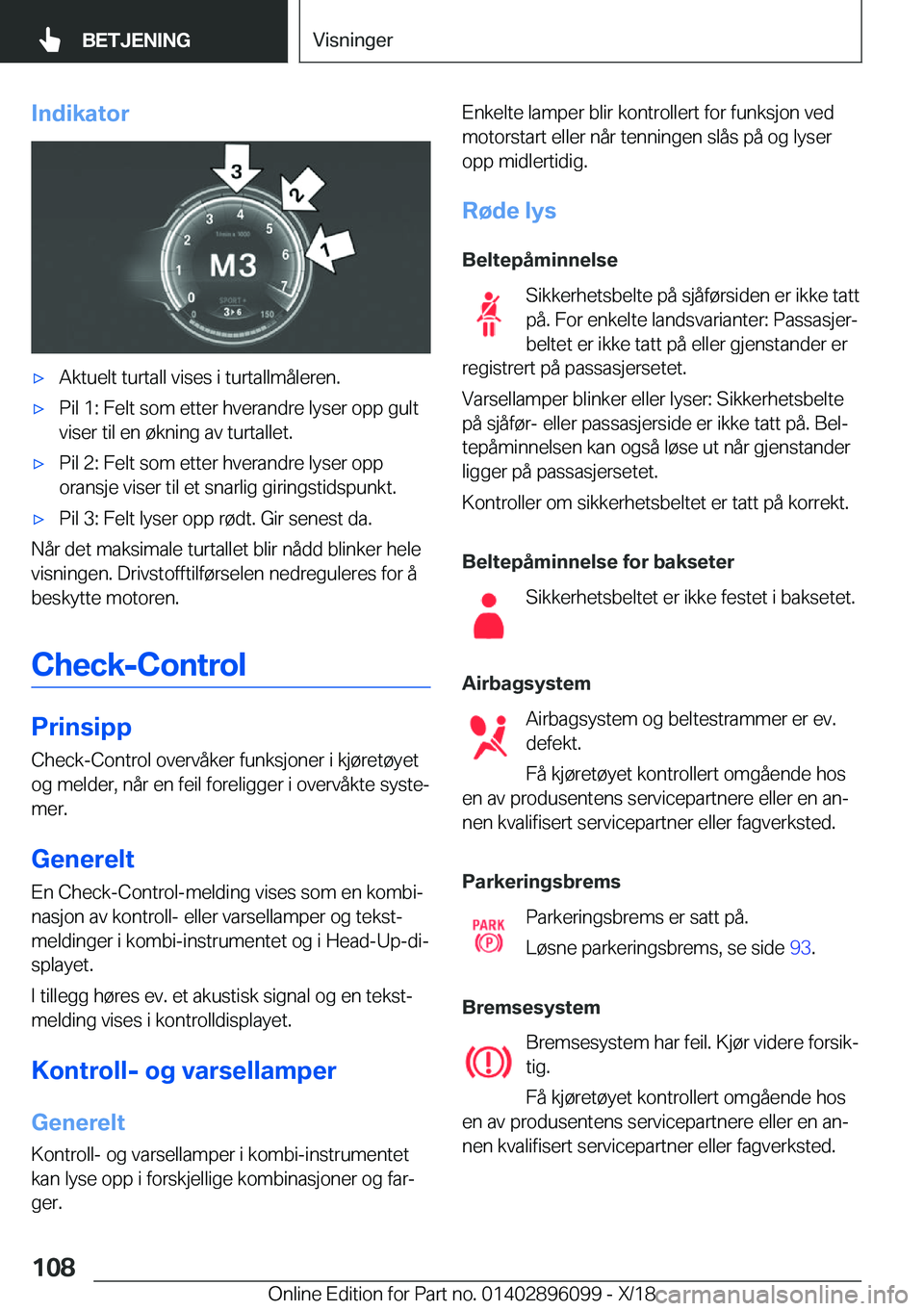 BMW X6 2019  InstruksjonsbØker (in Norwegian) �I�n�d�i�k�a�t�o�rx�A�k�t�u�e�l�t��t�u�r�t�a�l�l��v�i�s�e�s��i��t�u�r�t�a�l�l�m�å�l�e�r�e�n�.x�P�i�l��1�:��F�e�l�t��s�o�m��e�t�t�e�r��h�v�e�r�a�n�d�r�e��l�y�s�e�r��o�p�p��g�u�l�t�v�i�s�