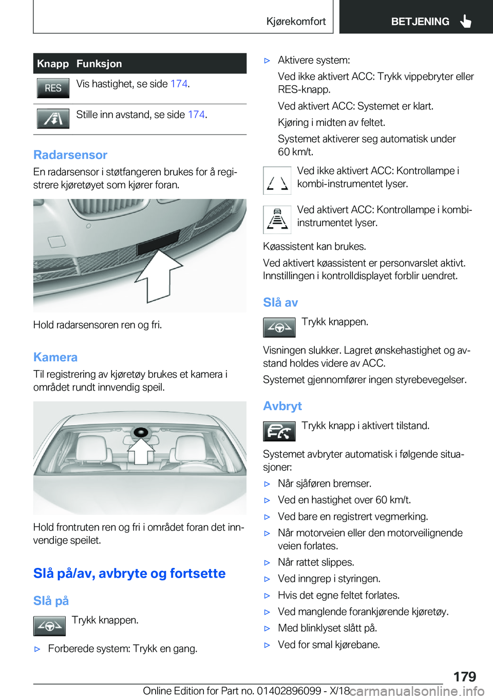 BMW X6 2019  InstruksjonsbØker (in Norwegian) �K�n�a�p�p�F�u�n�k�s�j�o�n�V�i�s��h�a�s�t�i�g�h�e�t�,��s�e��s�i�d�e��1�7�4�.�S�t�i�l�l�e��i�n�n��a�v�s�t�a�n�d�,��s�e��s�i�d�e� �1�7�4�.
�R�a�d�a�r�s�e�n�s�o�r
�E�n��r�a�d�a�r�s�e�n�s�o�r��