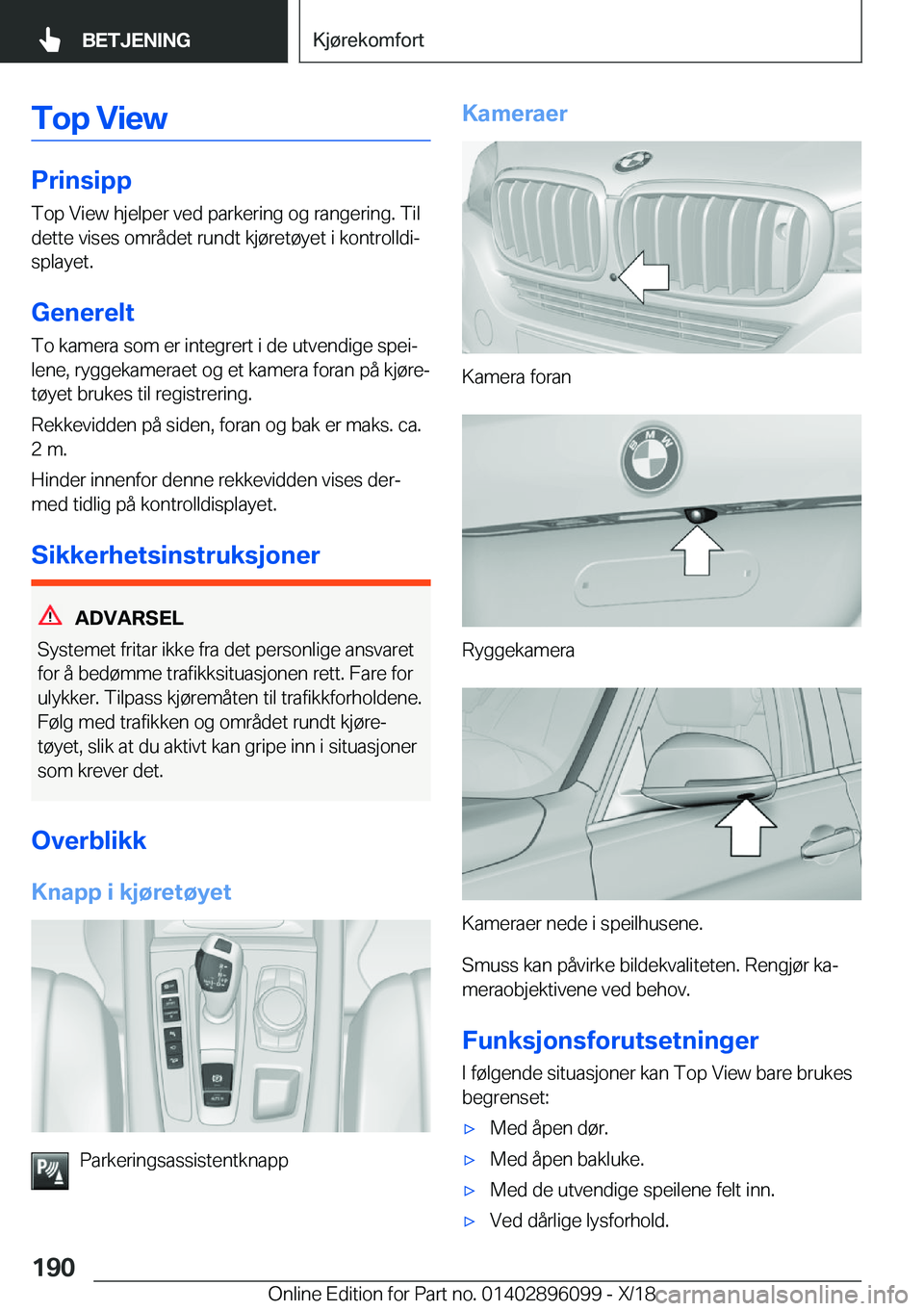 BMW X6 2019  InstruksjonsbØker (in Norwegian) �T�o�p��V�i�e�w
�P�r�i�n�s�i�p�p
�T�o�p��V�i�e�w��h�j�e�l�p�e�r��v�e�d��p�a�r�k�e�r�i�n�g��o�g��r�a�n�g�e�r�i�n�g�.��T�i�l �d�e�t�t�e��v�i�s�e�s��o�m�r�å�d�e�t��r�u�n�d�t��k�j�