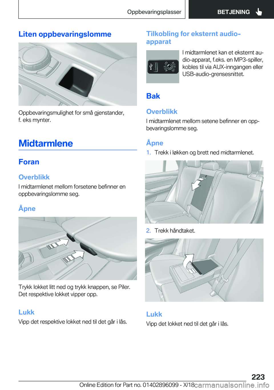 BMW X6 2019  InstruksjonsbØker (in Norwegian) �L�i�t�e�n��o�p�p�b�e�v�a�r�i�n�g�s�l�o�m�m�e
�O�p�p�b�e�v�a�r�i�n�g�s�m�u�l�i�g�h�e�t��f�o�r��s�m�å��g�j�e�n�s�t�a�n�d�e�r�,
�f�.��e�k�s��m�y�n�t�e�r�.
�M�i�d�t�a�r�m�l�e�n�e
�F�o�r�a�n
�O�v�e