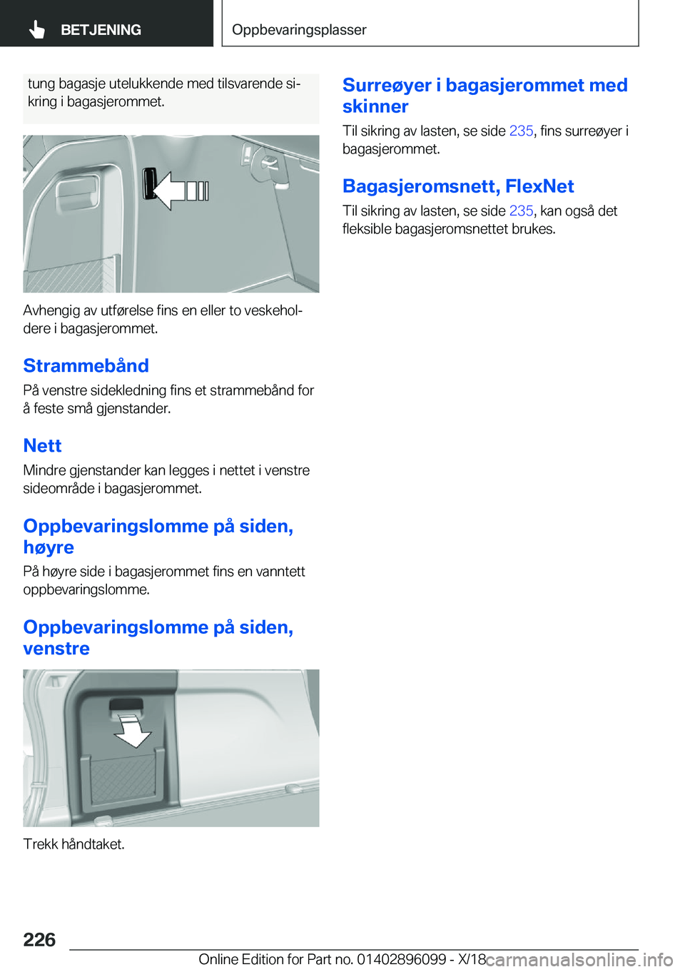 BMW X6 2019  InstruksjonsbØker (in Norwegian) �t�u�n�g��b�a�g�a�s�j�e��u�t�e�l�u�k�k�e�n�d�e��m�e�d��t�i�l�s�v�a�r�e�n�d�e��s�ij�k�r�i�n�g��i��b�a�g�a�s�j�e�r�o�m�m�e�t�.
�A�v�h�e�n�g�i�g��a�v��u�t�f�
