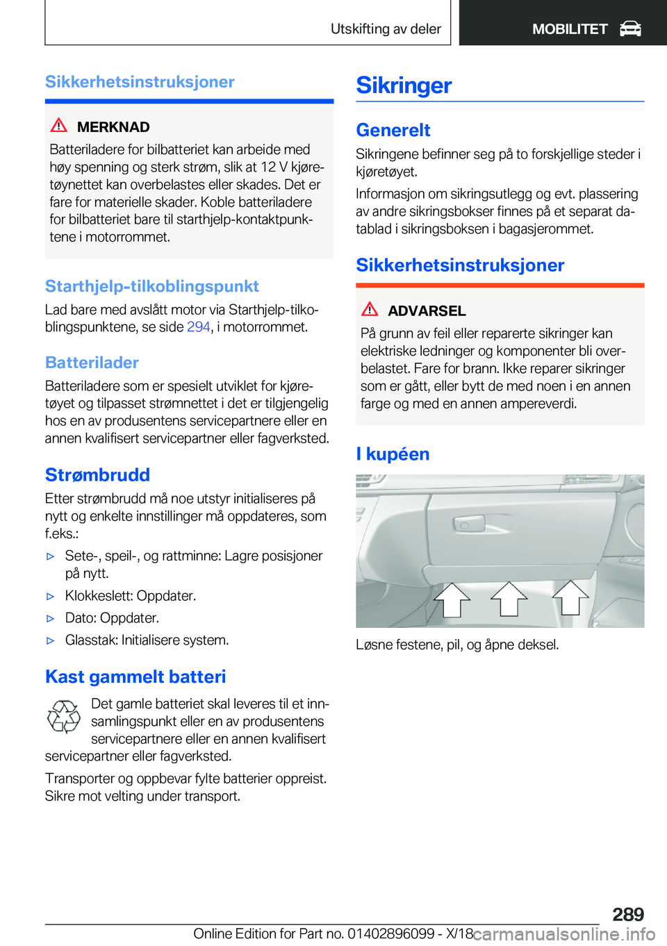 BMW X6 2019  InstruksjonsbØker (in Norwegian) �S�i�k�k�e�r�h�e�t�s�i�n�s�t�r�u�k�s�j�o�n�e�r
�M�E�R�K�N�A�D
�B�a�t�t�e�r�i�l�a�d�e�r�e��f�o�r��b�i�l�b�a�t�t�e�r�i�e�t��k�a�n��a�r�b�e�i�d�e��m�e�d
�h�