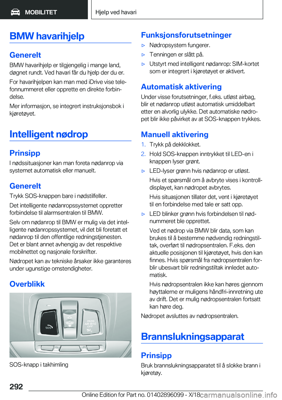 BMW X6 2019  InstruksjonsbØker (in Norwegian) �B�M�W��h�a�v�a�r�i�h�j�e�l�p
�G�e�n�e�r�e�l�t�B�M�W��h�a�v�a�r�i�h�j�e�l�p��e�r��t�i�l�g�j�e�n�g�e�l�i�g��i��m�a�n�g�e��l�a�n�d�,
�d�