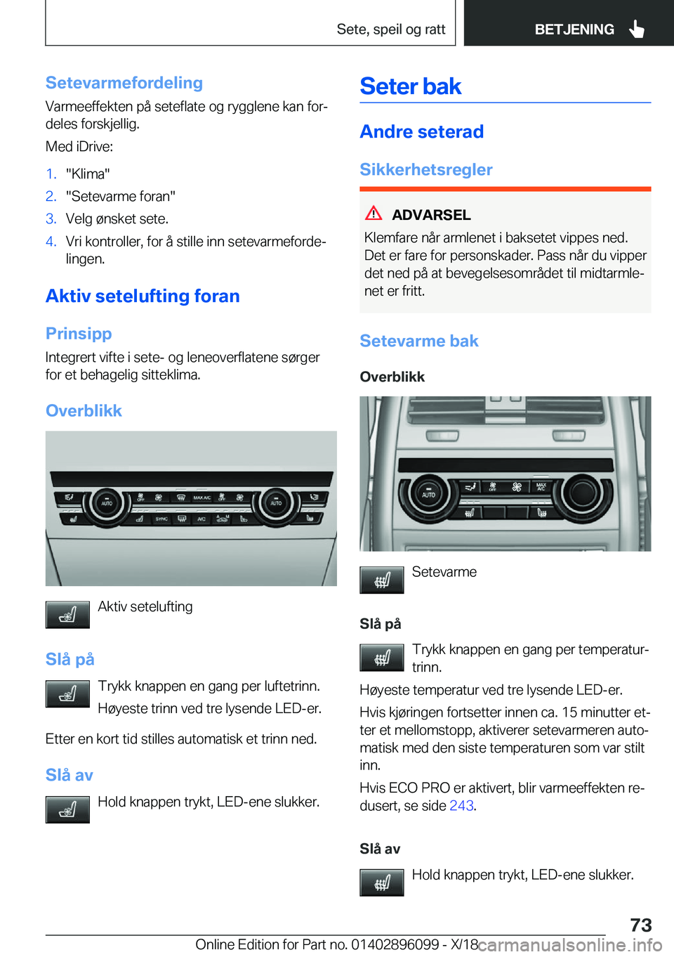 BMW X6 2019  InstruksjonsbØker (in Norwegian) �S�e�t�e�v�a�r�m�e�f�o�r�d�e�l�i�n�g
�V�a�r�m�e�e�f�f�e�k�t�e�n��p�å��s�e�t�e�f�l�a�t�e��o�g��r�y�g�g�l�e�n�e��k�a�n��f�o�rj
�d�e�l�e�s��f�o�r�s�k�j�e�l�l�i�g�.
�M�e�d��i�D�r�i�v�e�:�1�.��K