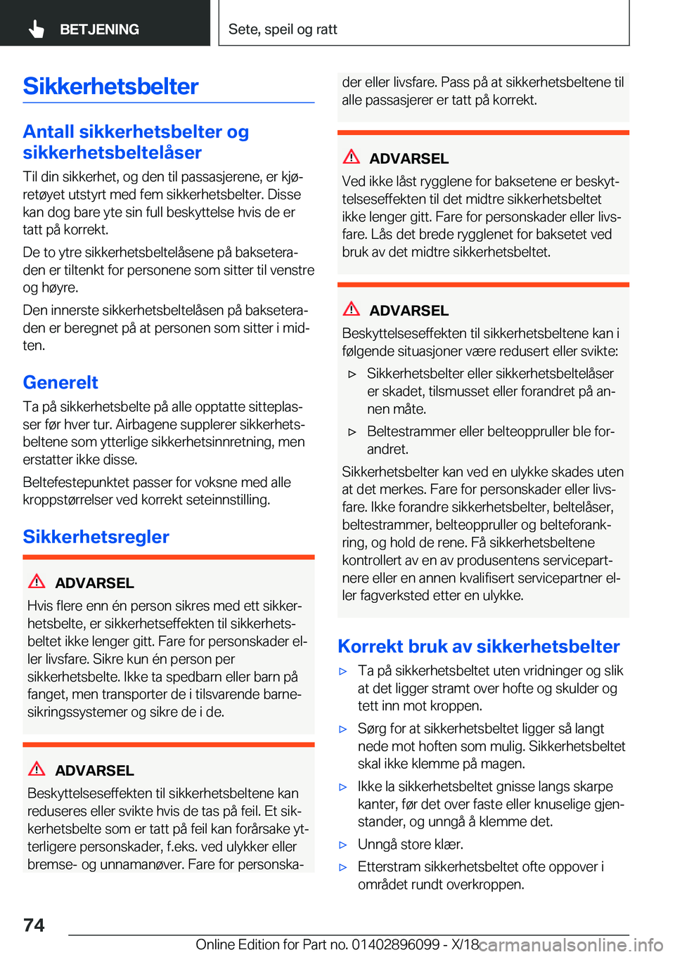BMW X6 2019  InstruksjonsbØker (in Norwegian) �S�i�k�k�e�r�h�e�t�s�b�e�l�t�e�r
�A�n�t�a�l�l��s�i�k�k�e�r�h�e�t�s�b�e�l�t�e�r��o�g
�s�i�k�k�e�r�h�e�t�s�b�e�l�t�e�l�å�s�e�r
�T�i�l��d�i�n��s�i�k�k�e�r�h�e�t�,��o�g��d�e�n��t�i�l��p�a�s�s�a�s