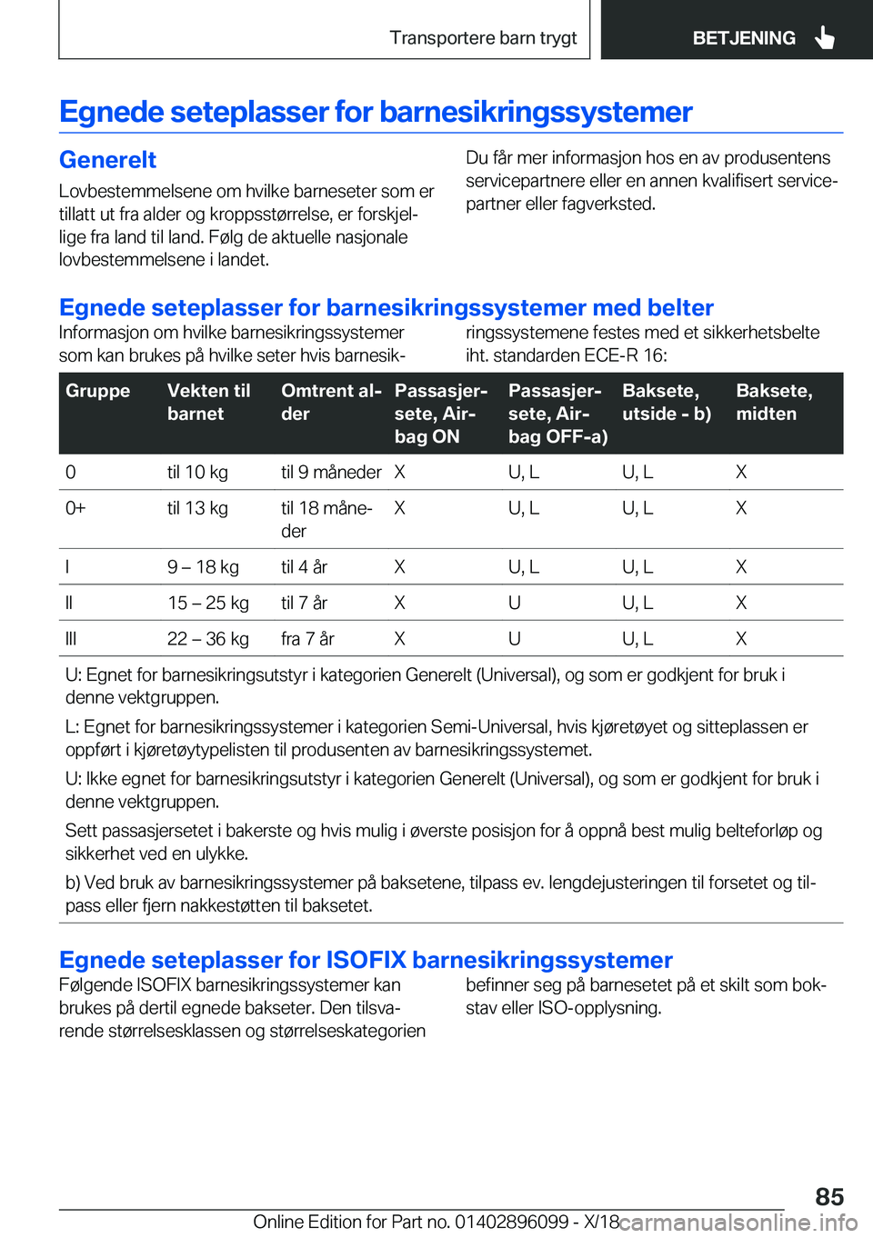BMW X6 2019  InstruksjonsbØker (in Norwegian) �E�g�n�e�d�e��s�e�t�e�p�l�a�s�s�e�r��f�o�r��b�a�r�n�e�s�i�k�r�i�n�g�s�s�y�s�t�e�m�e�r�G�e�n�e�r�e�l�t�L�o�v�b�e�s�t�e�m�m�e�l�s�e�n�e��o�m��h�v�i�l�k�e��b�a�r�n�e�s�e�t�e�r��s�o�m��e�r�t�i�l�l