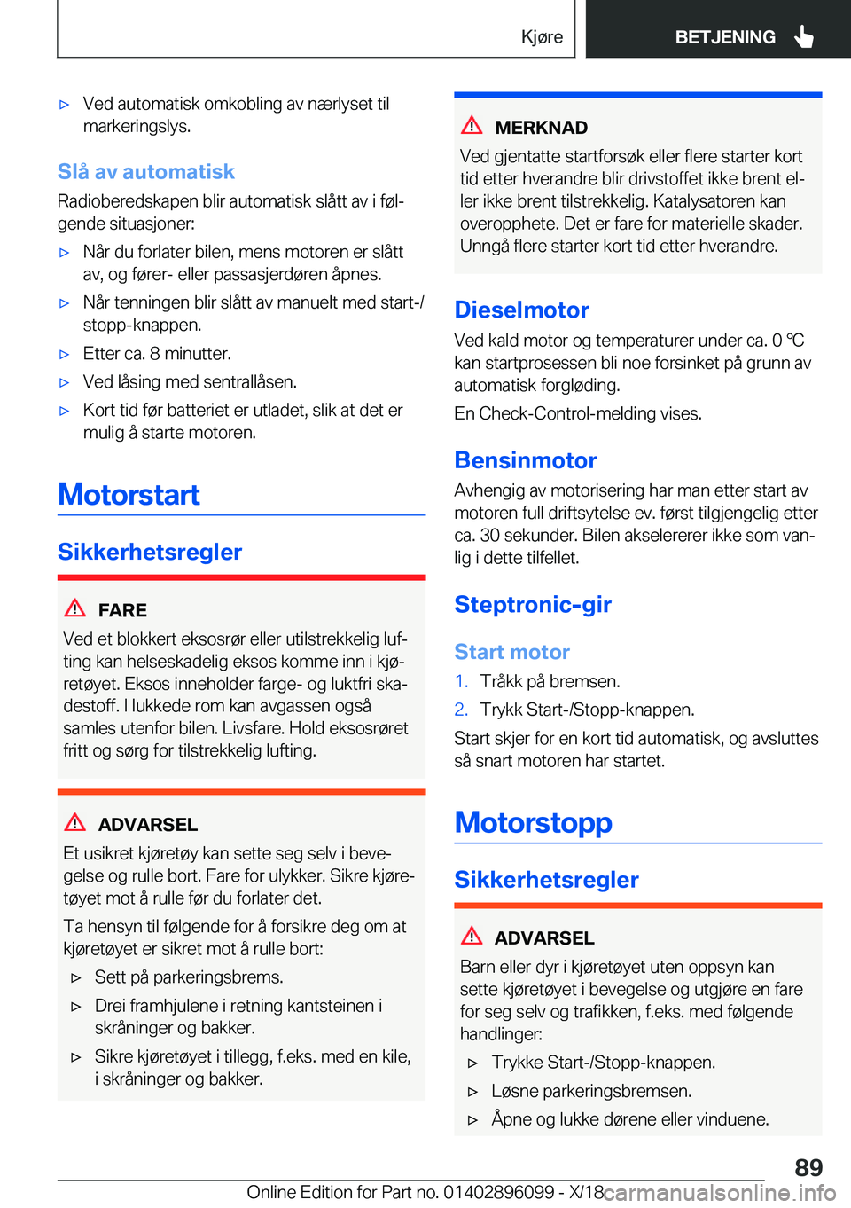 BMW X6 2019  InstruksjonsbØker (in Norwegian) x�V�e�d��a�u�t�o�m�a�t�i�s�k��o�m�k�o�b�l�i�n�g��a�v��n�æ�r�l�y�s�e�t��t�i�l
�m�a�r�k�e�r�i�n�g�s�l�y�s�.
�S�l�å��a�v��a�u�t�o�m�a�t�i�s�k
�R�a�d�i�o�b�e�r�e�d�s�k�a�p�e�n��b�l�i�r��a�u�t�