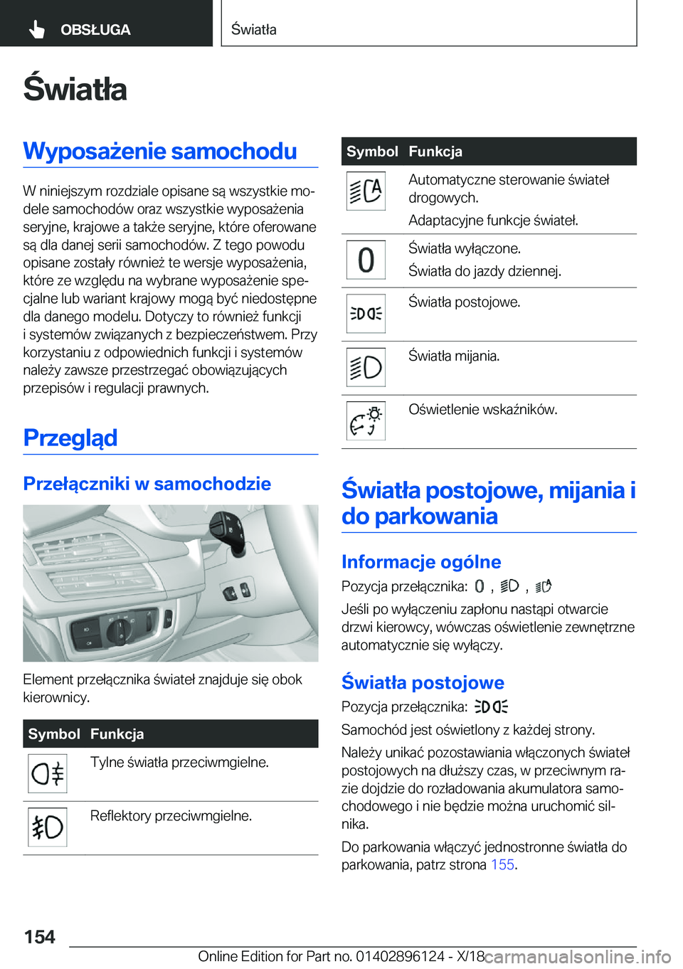 BMW X6 2019  Instrukcja obsługi (in Polish) �w�i�a�t�ł�a�W�y�p�o�s�a9�e�n�i�e��s�a�m�o�c�h�o�d�u
�W��n�i�n�i�e�j�s�z�y�m��r�o�z�d�z�i�a�l�e��o�p�i�s�a�n�e��s�