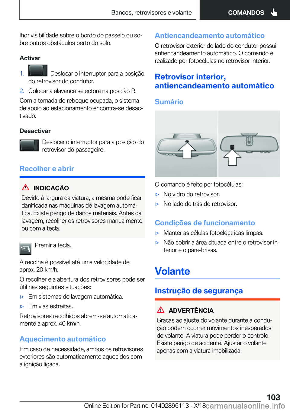BMW X6 2019  Manual do condutor (in Portuguese) �l�h�o�r��v�i�s�i�b�i�l�i�d�a�d�e��s�o�b�r�e��o��b�o�r�d�o��d�o��p�a�s�s�e�i�o��o�u��s�oª
�b�r�e��o�u�t�r�o�s��o�b�s�t�á�c�u�l�o�s��p�e�r�t�o��d�o��s�o�l�o�.
�A�c�t�i�v�a�r�1�.���D�e