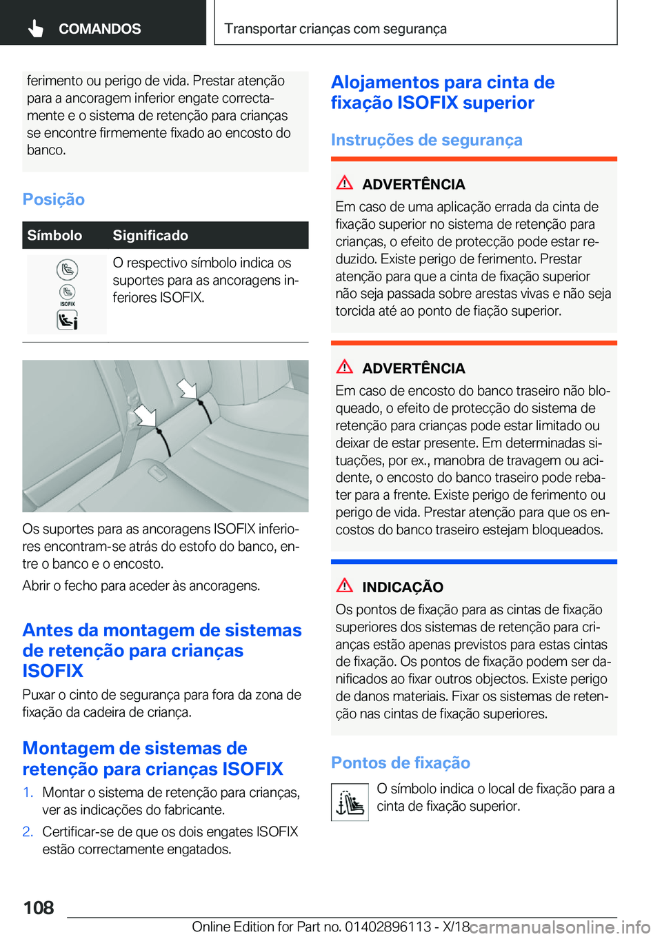 BMW X6 2019  Manual do condutor (in Portuguese) �f�e�r�i�m�e�n�t�o��o�u��p�e�r�i�g�o��d�e��v�i�d�a�.��P�r�e�s�t�a�r��a�t�e�n�