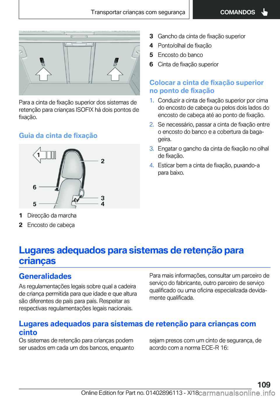 BMW X6 2019  Manual do condutor (in Portuguese) �P�a�r�a��a��c�i�n�t�a��d�e��f�i�x�a�