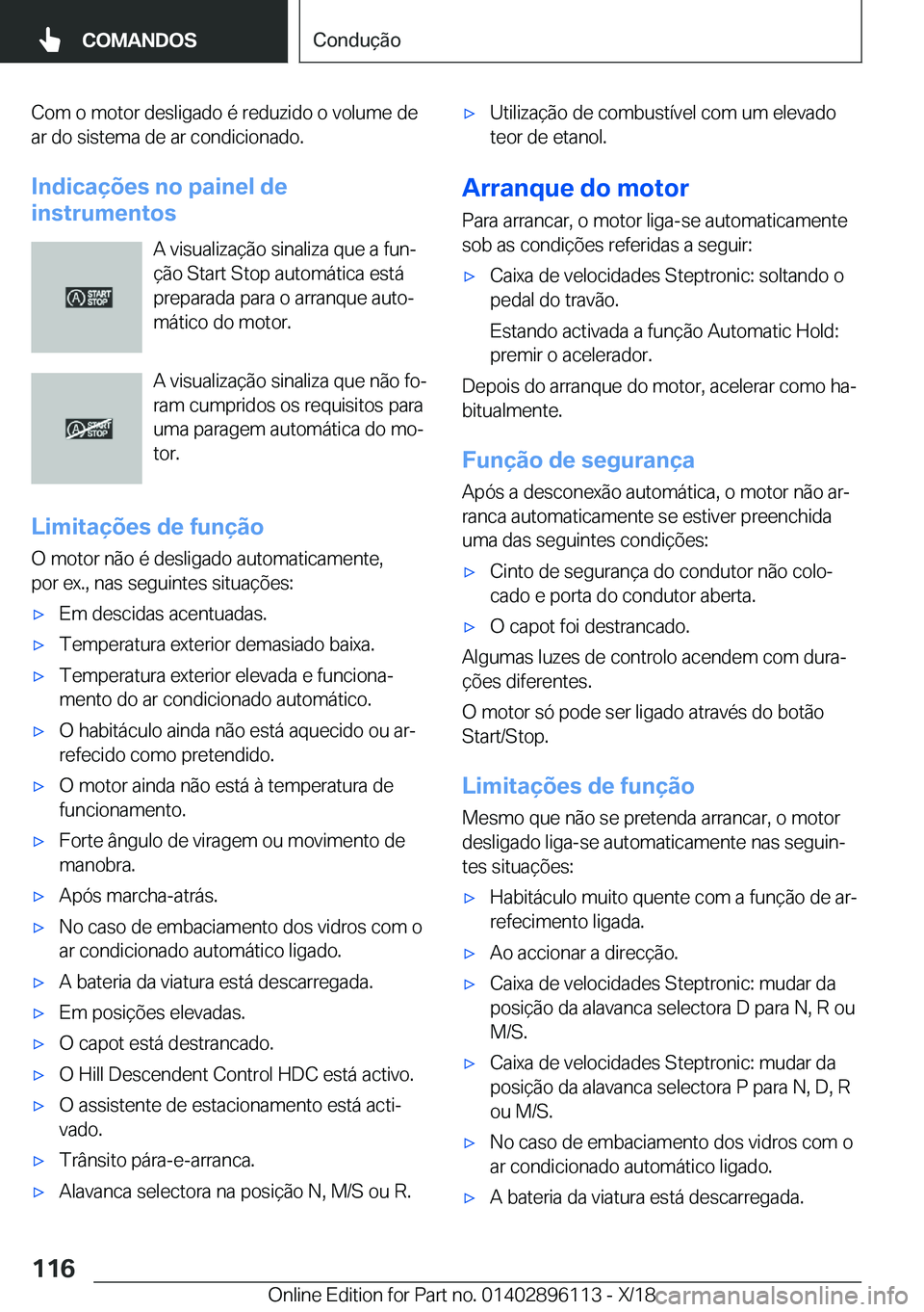BMW X6 2019  Manual do condutor (in Portuguese) �C�o�m��o��m�o�t�o�r��d�e�s�l�i�g�a�d�o��é��r�e�d�u�z�i�d�o��o��v�o�l�u�m�e��d�e�a�r��d�o��s�i�s�t�e�m�a��d�e��a�r��c�o�n�d�i�c�i�o�n�a�d�o�.
�I�n�d�i�c�a�