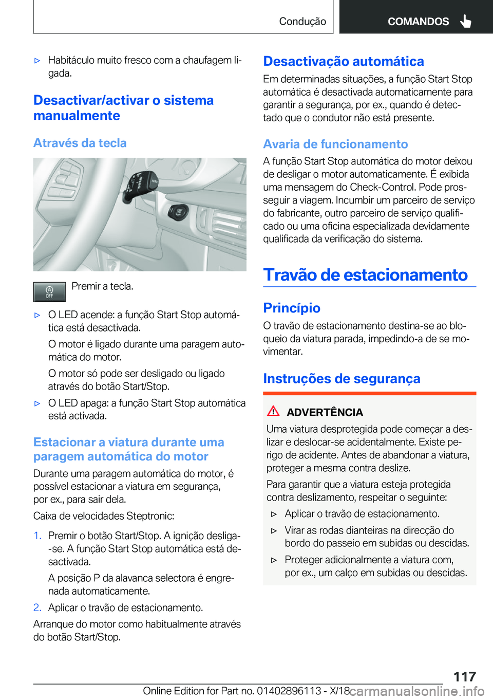 BMW X6 2019  Manual do condutor (in Portuguese) x�H�a�b�i�t�á�c�u�l�o��m�u�i�t�o��f�r�e�s�c�o��c�o�m��a��c�h�a�u�f�a�g�e�m��l�iª�g�a�d�a�.
�D�e�s�a�c�t�i�v�a�r�/�a�c�t�i�v�a�r��o��s�i�s�t�e�m�a
�m�a�n�u�a�l�m�e�n�t�e
�A�t�r�a�v�é�s��d