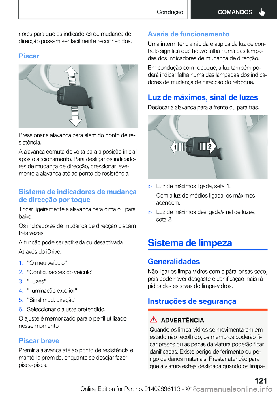 BMW X6 2019  Manual do condutor (in Portuguese) �r�i�o�r�e�s��p�a�r�a��q�u�e��o�s��i�n�d�i�c�a�d�o�r�e�s��d�e��m�u�d�a�n�