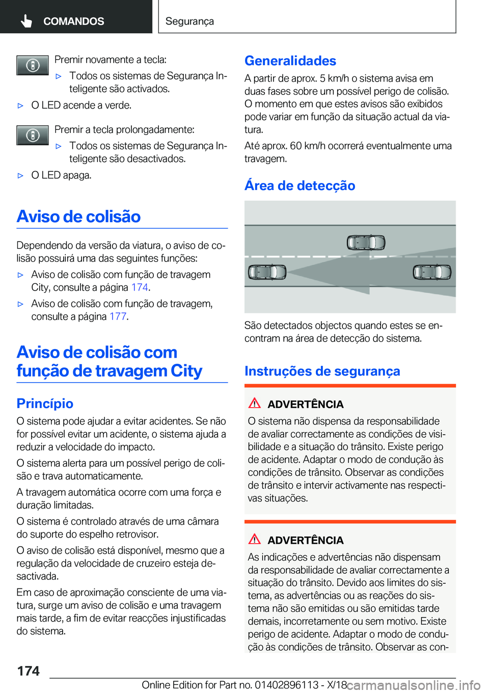 BMW X6 2019  Manual do condutor (in Portuguese) �P�r�e�m�i�r��n�o�v�a�m�e�n�t�e��a��t�e�c�l�a�:x�T�o�d�o�s��o�s��s�i�s�t�e�m�a�s��d�e��S�e�g�u�r�a�n�