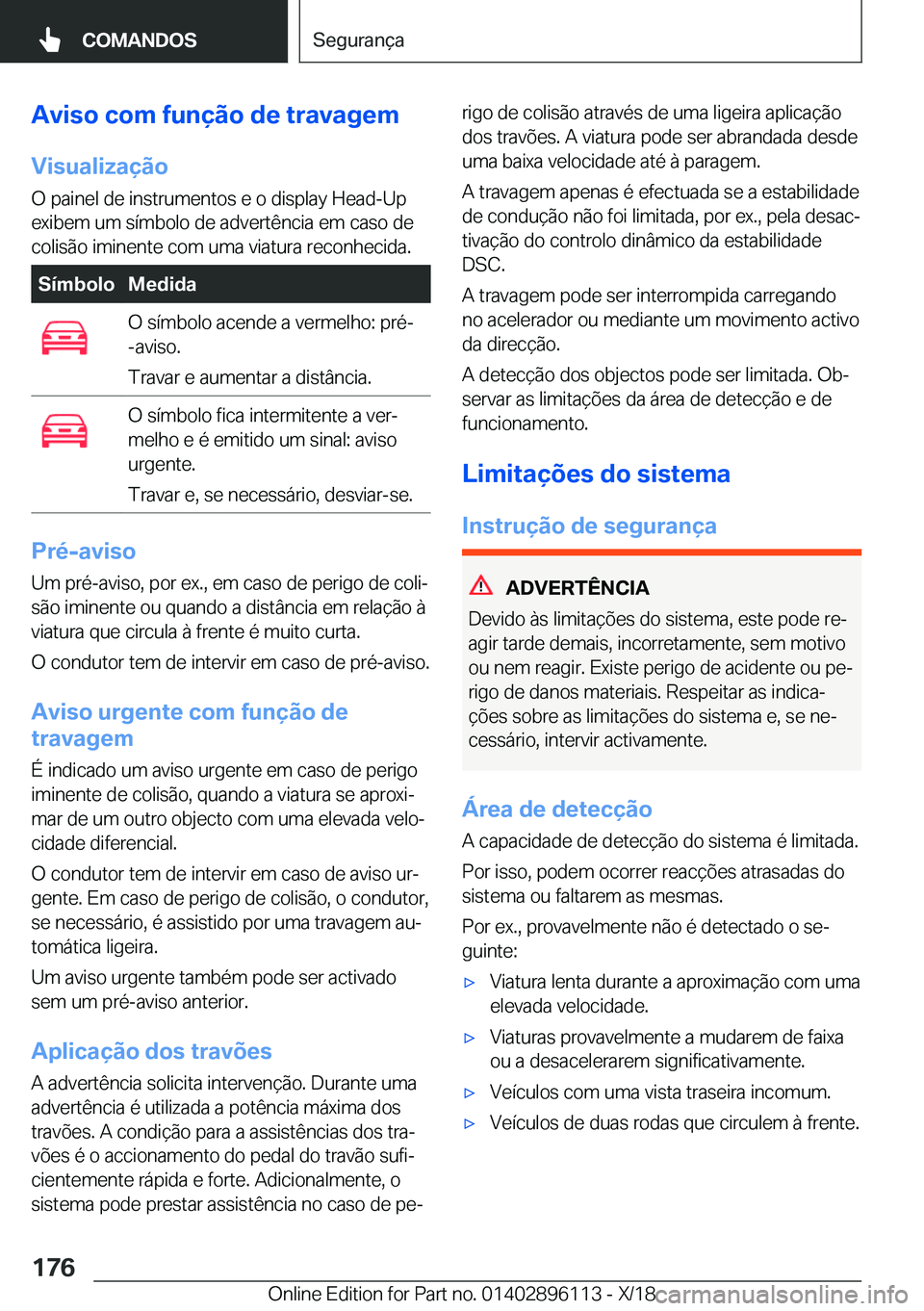 BMW X6 2019  Manual do condutor (in Portuguese) �A�v�i�s�o��c�o�m��f�u�n�