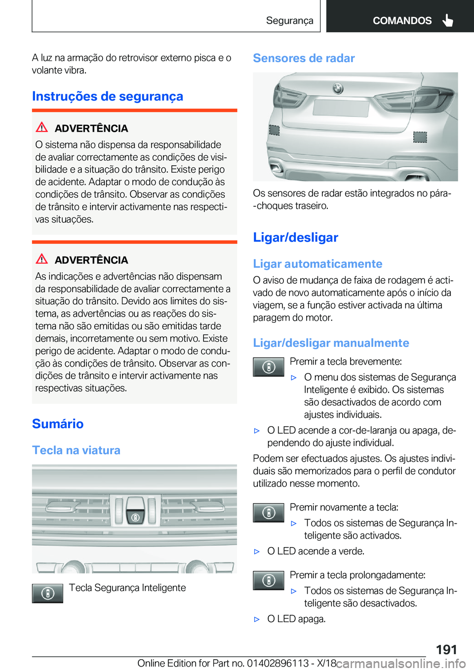 BMW X6 2019  Manual do condutor (in Portuguese) �A��l�u�z��n�a��a�r�m�a�
