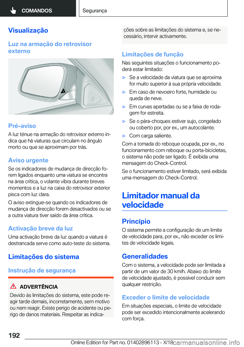 BMW X6 2019  Manual do condutor (in Portuguese) �V�i�s�u�a�l�i�z�a�