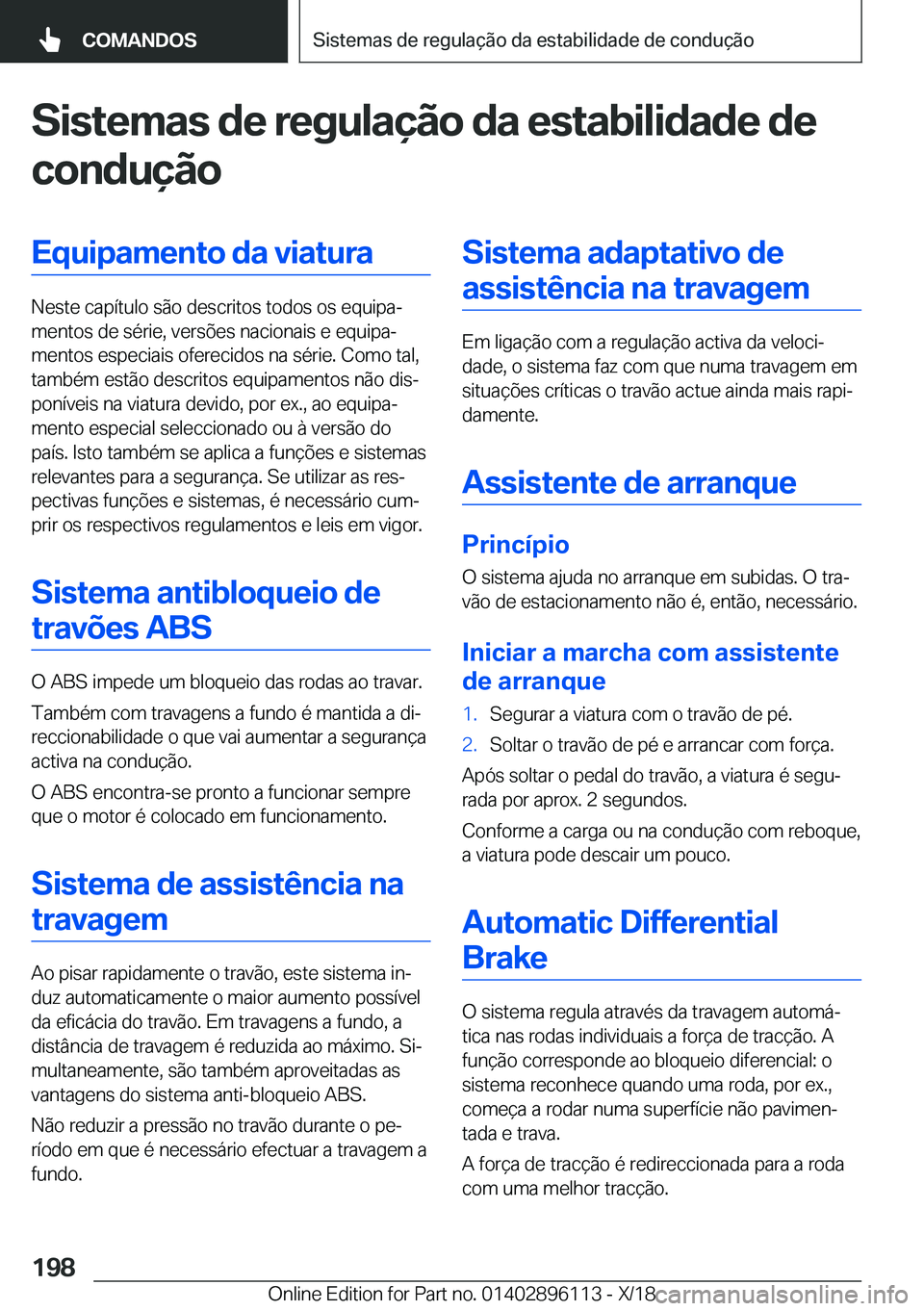 BMW X6 2019  Manual do condutor (in Portuguese) �S�i�s�t�e�m�a�s��d�e��r�e�g�u�l�a�