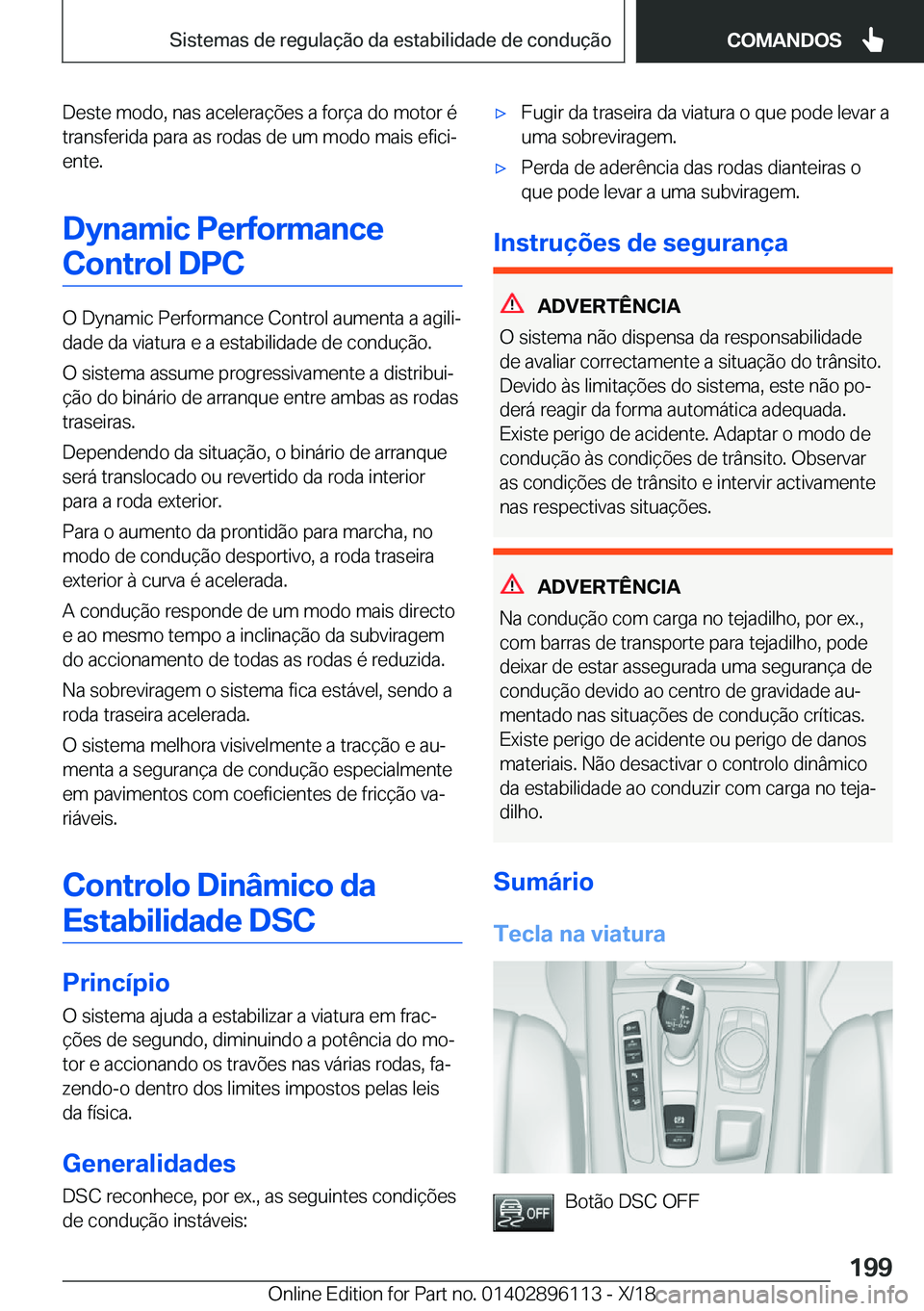 BMW X6 2019  Manual do condutor (in Portuguese) �D�e�s�t�e��m�o�d�o�,��n�a�s��a�c�e�l�e�r�a�