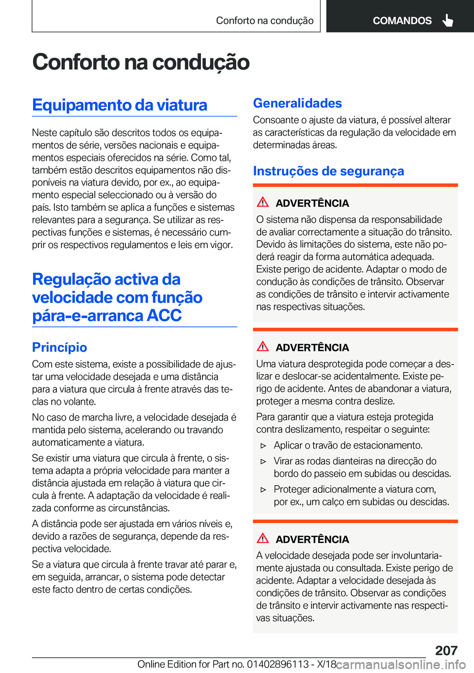 BMW X6 2019  Manual do condutor (in Portuguese) �C�o�n�f�o�r�t�o��n�a��c�o�n�d�u�