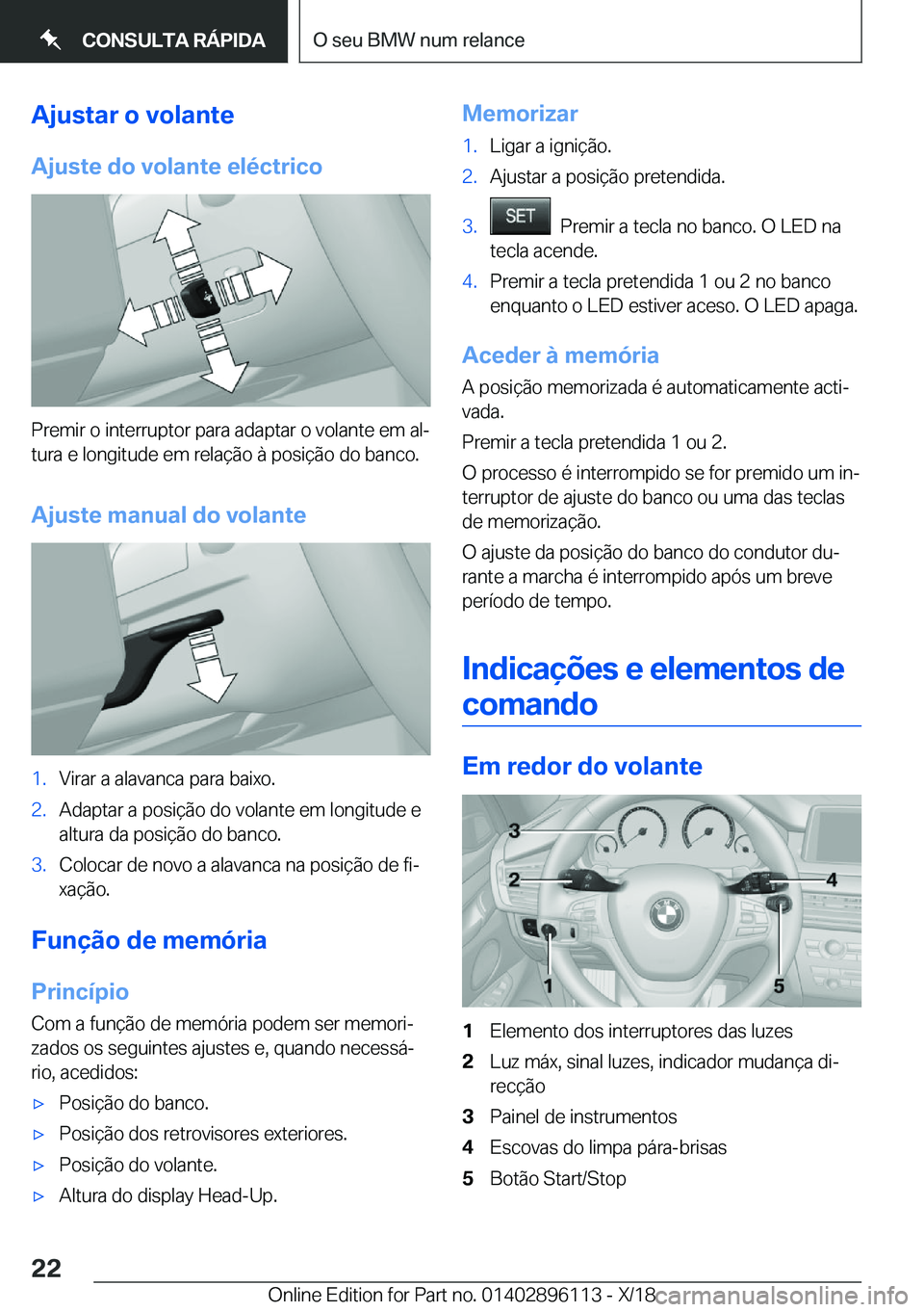 BMW X6 2019  Manual do condutor (in Portuguese) �A�j�u�s�t�a�r��o��v�o�l�a�n�t�e
�A�j�u�s�t�e��d�o��v�o�l�a�n�t�e��e�l�é�c�t�r�i�c�o
�P�r�e�m�i�r��o��i�n�t�e�r�r�u�p�t�o�r��p�a�r�a��a�d�a�p�t�a�r��o��v�o�l�a�n�t�e��e�m��a�lª �t�u�r�