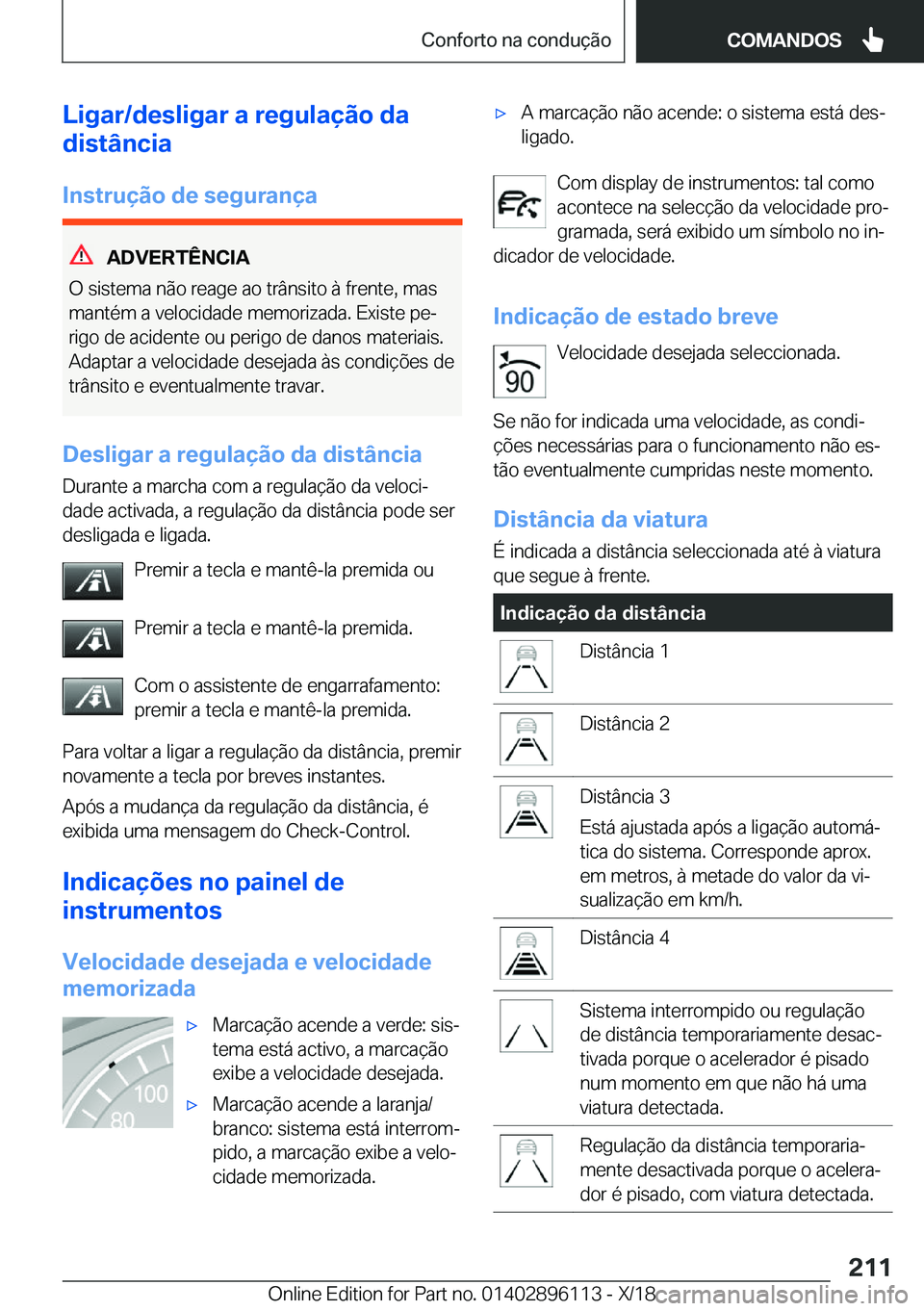 BMW X6 2019  Manual do condutor (in Portuguese) �L�i�g�a�r�/�d�e�s�l�i�g�a�r��a��r�e�g�u�l�a�